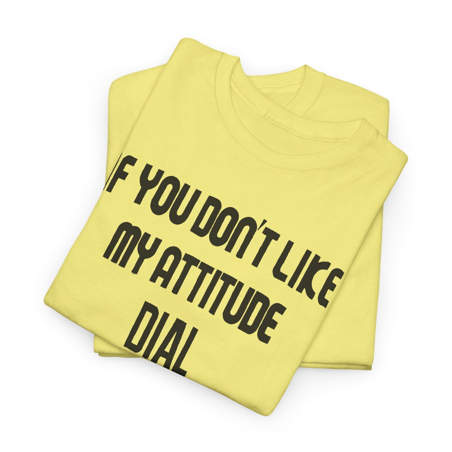 1990s if you don't like my attitude dial 1 800 eat shit toll free reproduction tshirt