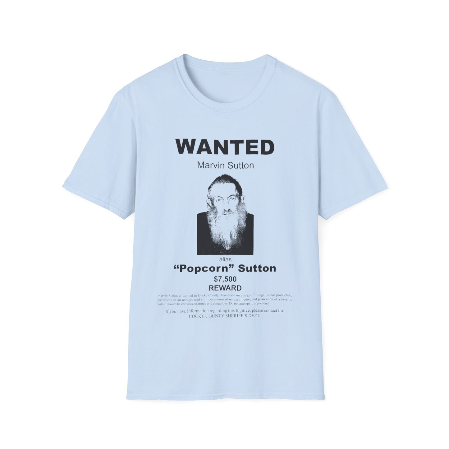 popcorn sutton's famous wanted poster tshirt