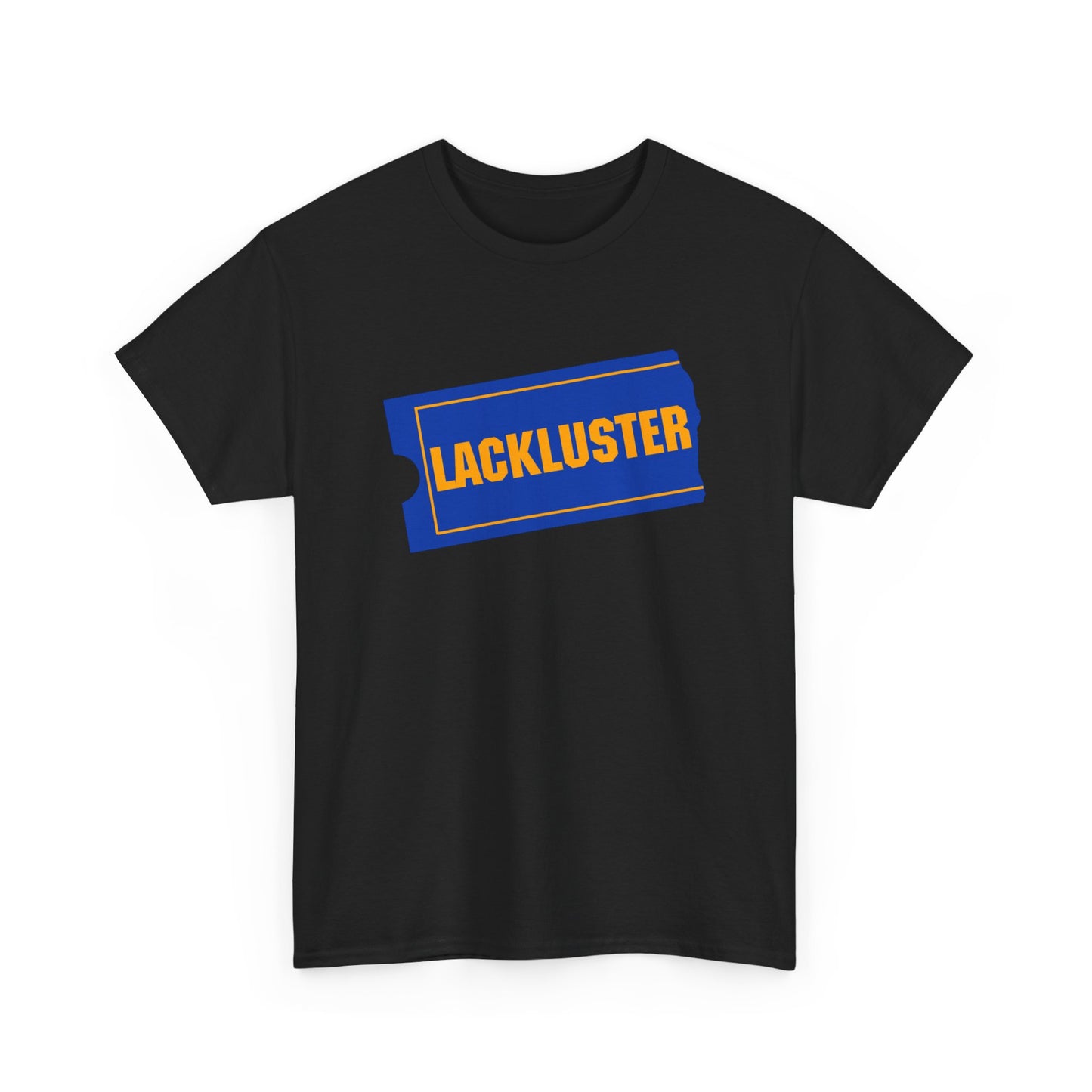 lackluster movie ticket parody tshirt