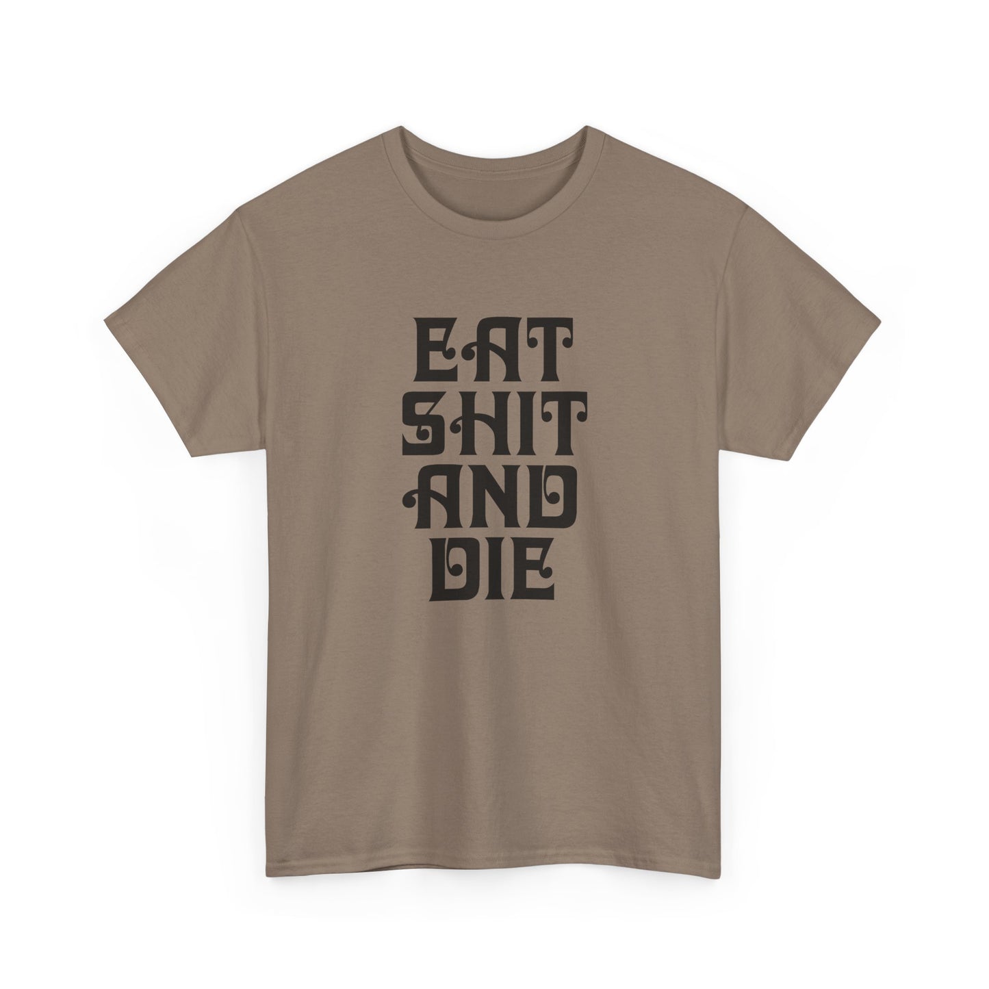 vintage graphic eat shit and die reproduction tshirt
