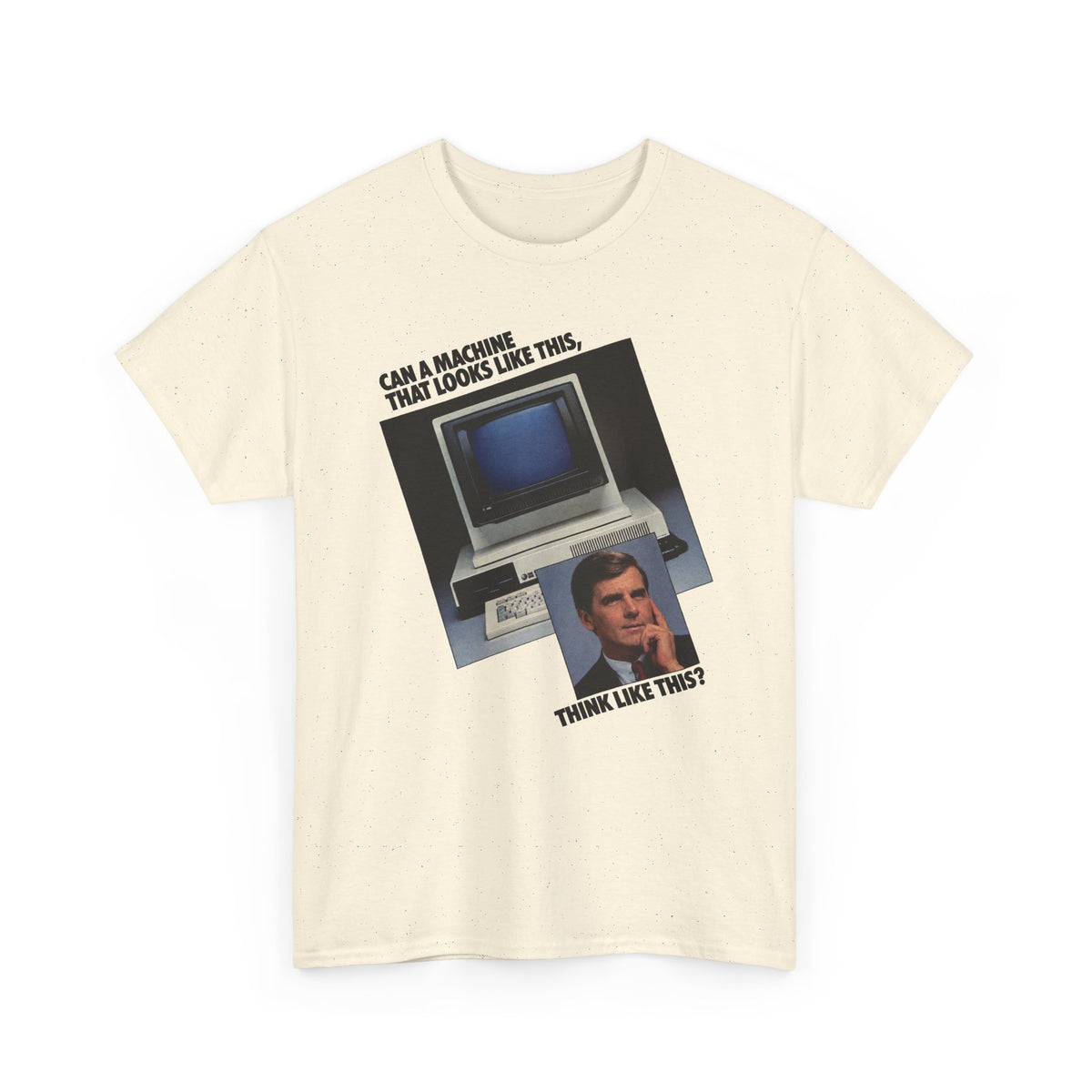 1985 computer and software system can a machine think like this advertisement tshirt