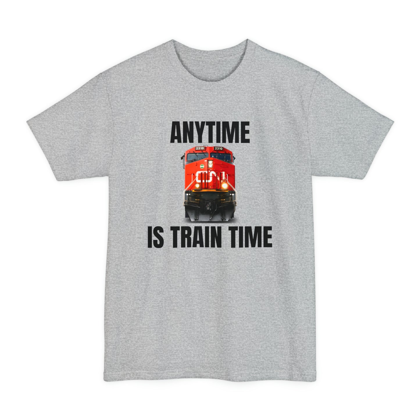 oversized cn rail anytime is train time tall beefy tshirt