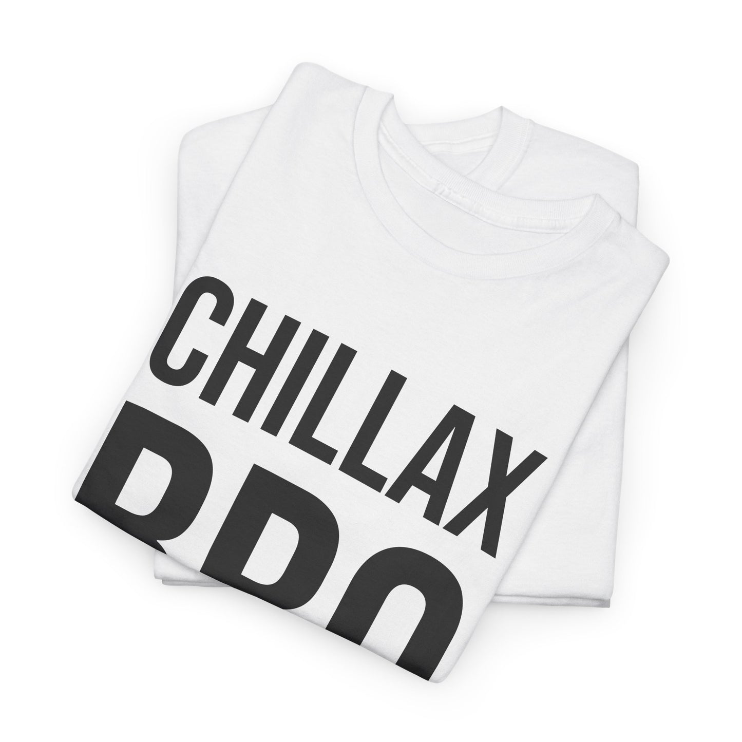 chillax bro tshirt