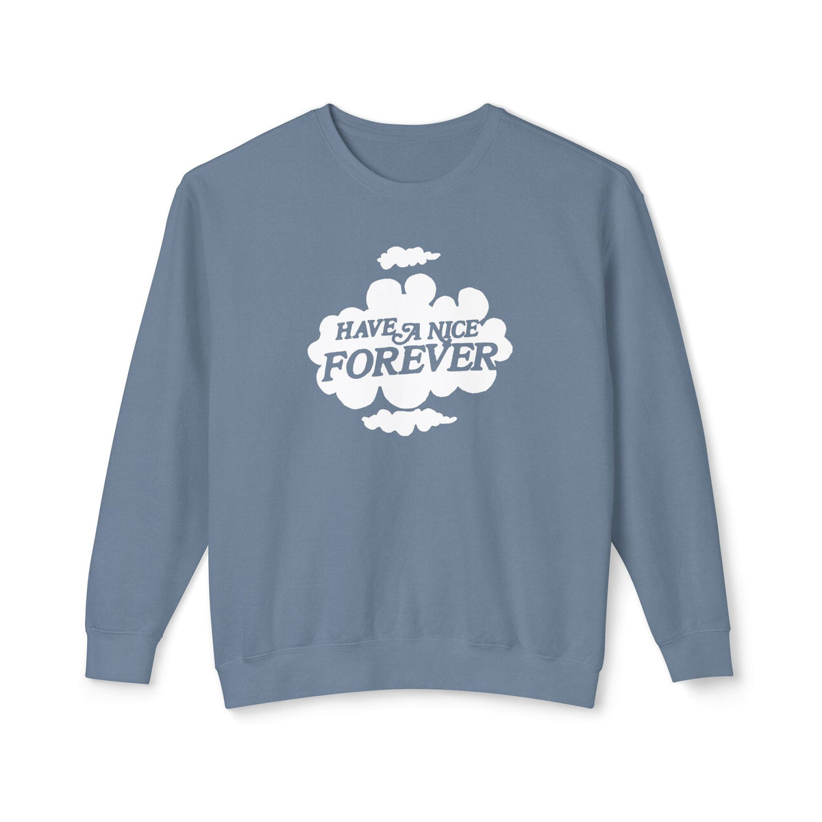 vintage 1980s "have a nice forever" 100% cotton sweatshirt