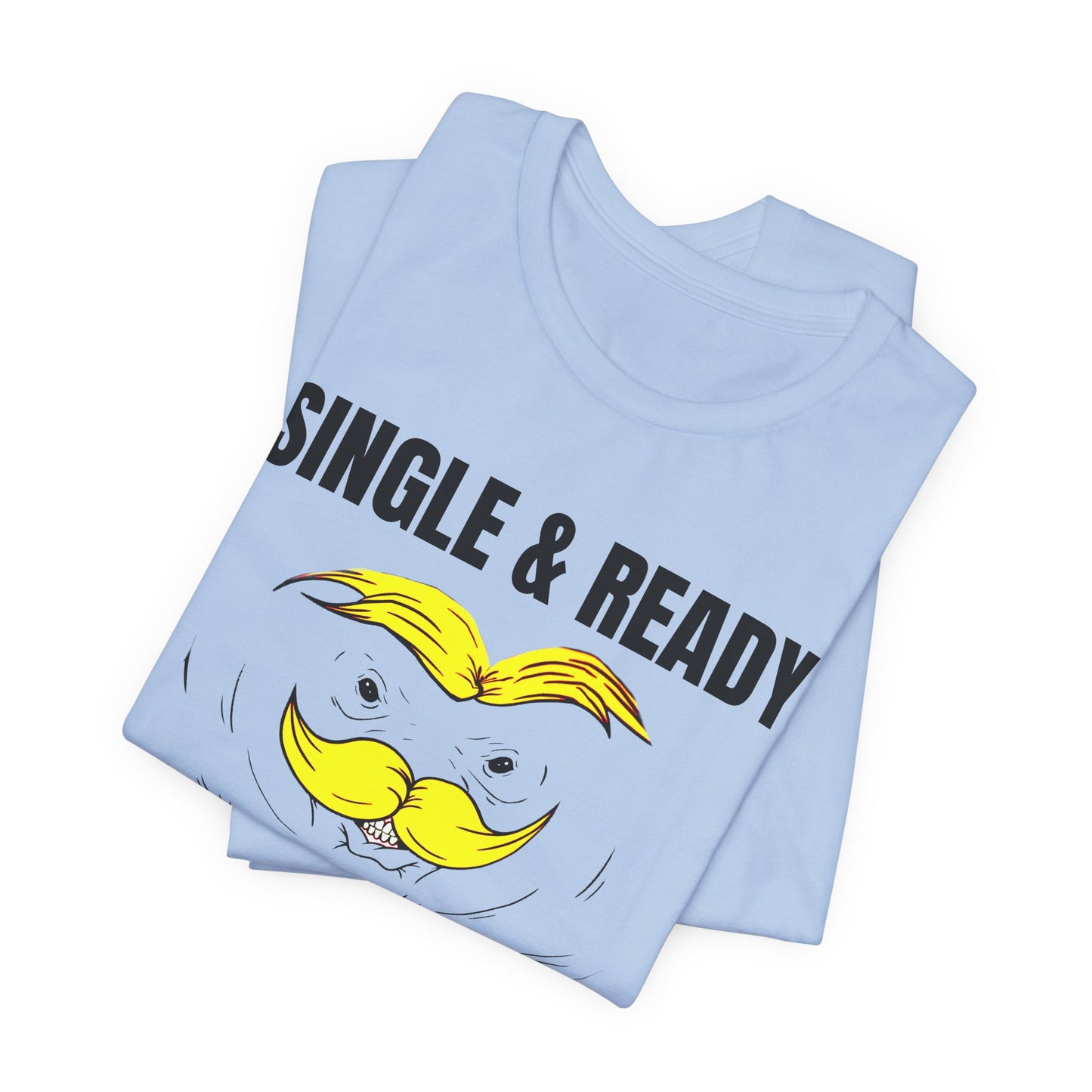 single and ready to pringle tshirt