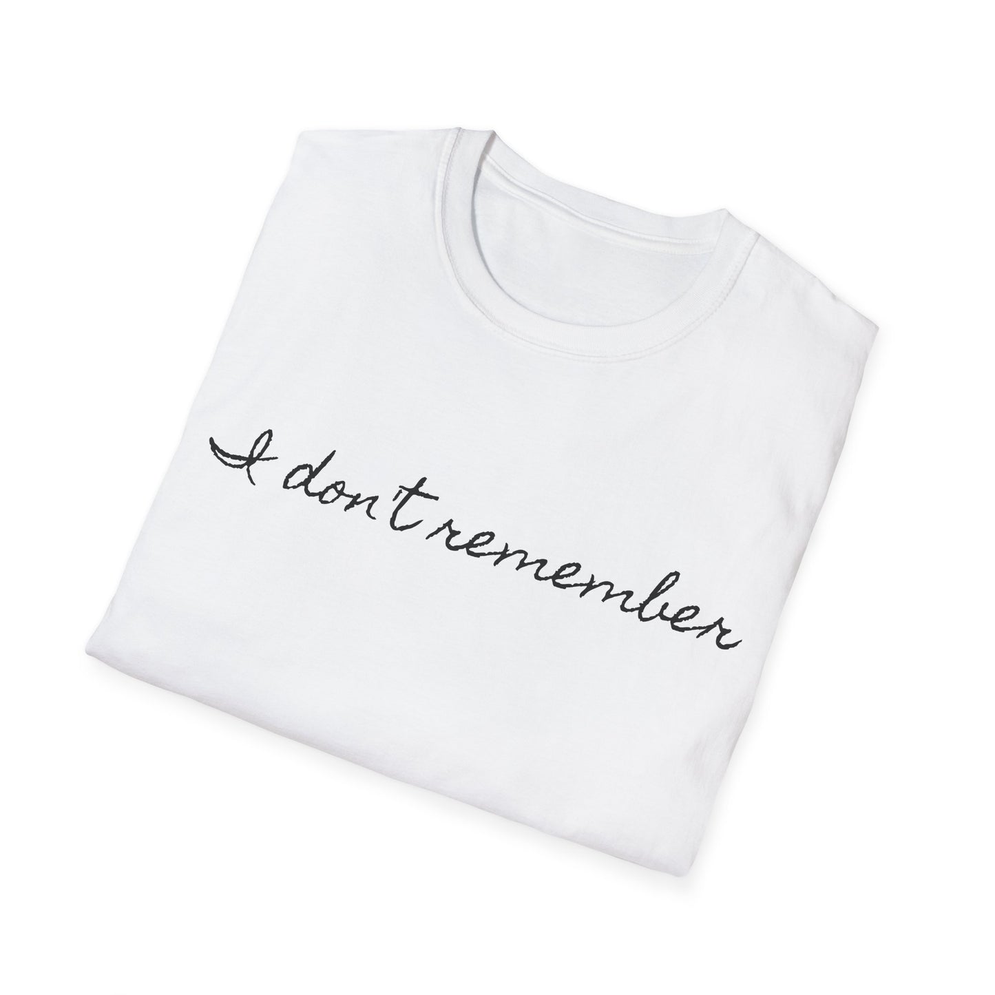 i don't remember cursive font tshirt