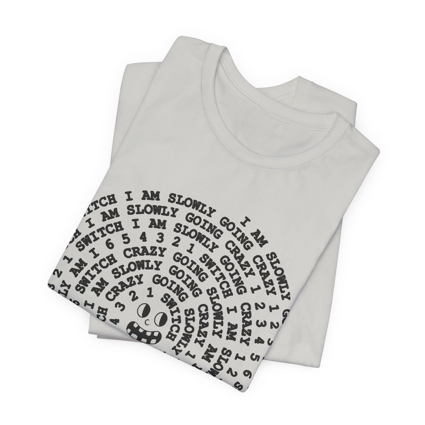 i am slowly going crazy song spiral tshirt