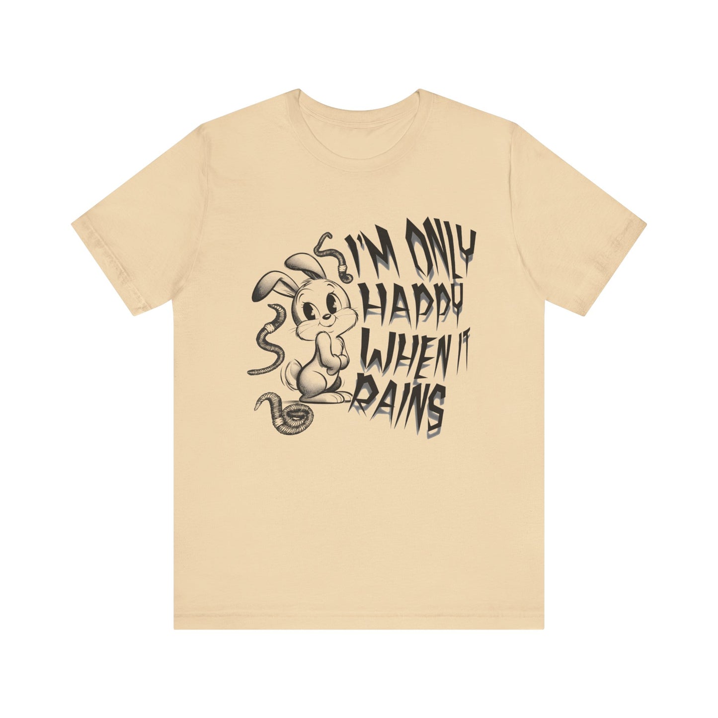 i'm only happy when it rains weird bunny worm tshirt