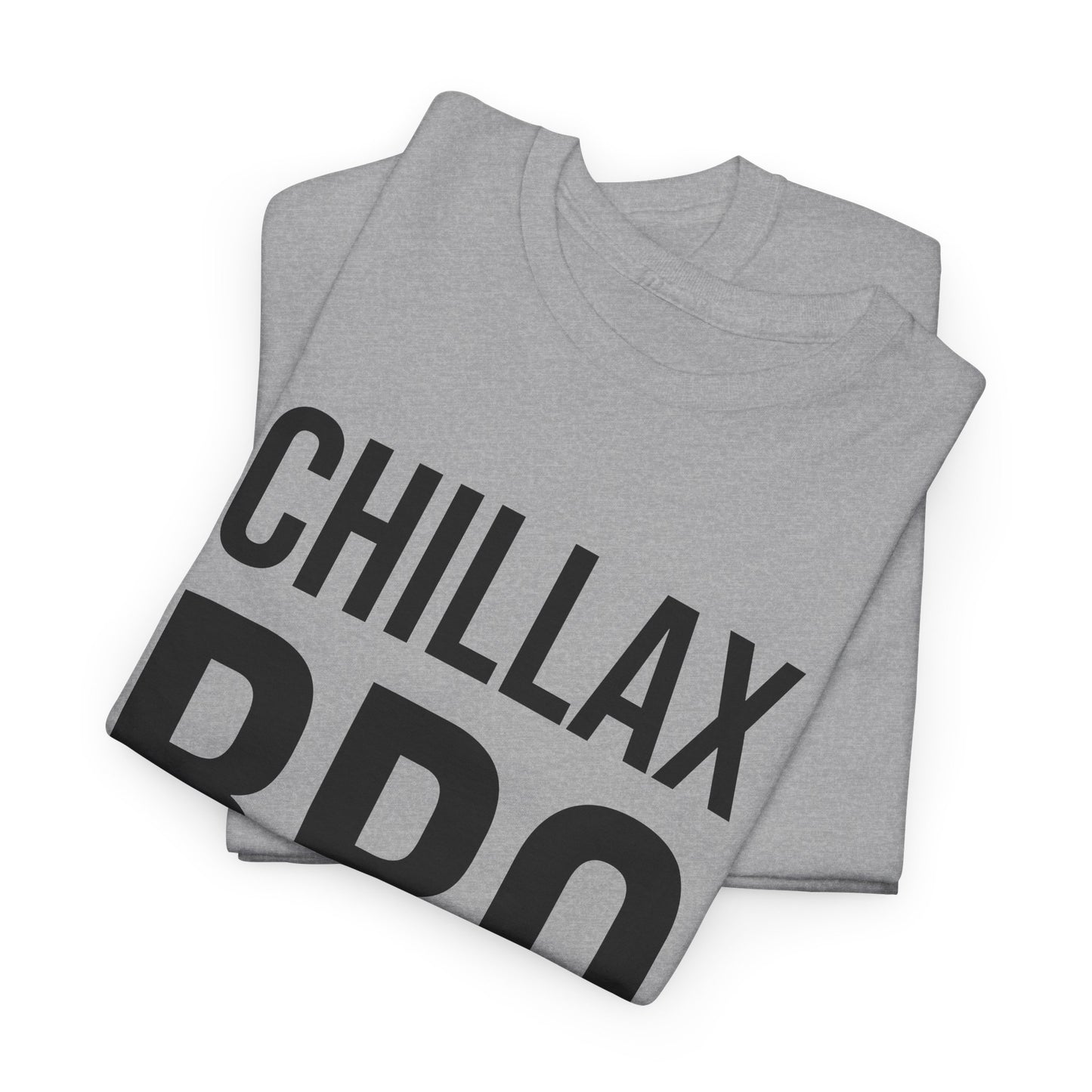 chillax bro tshirt