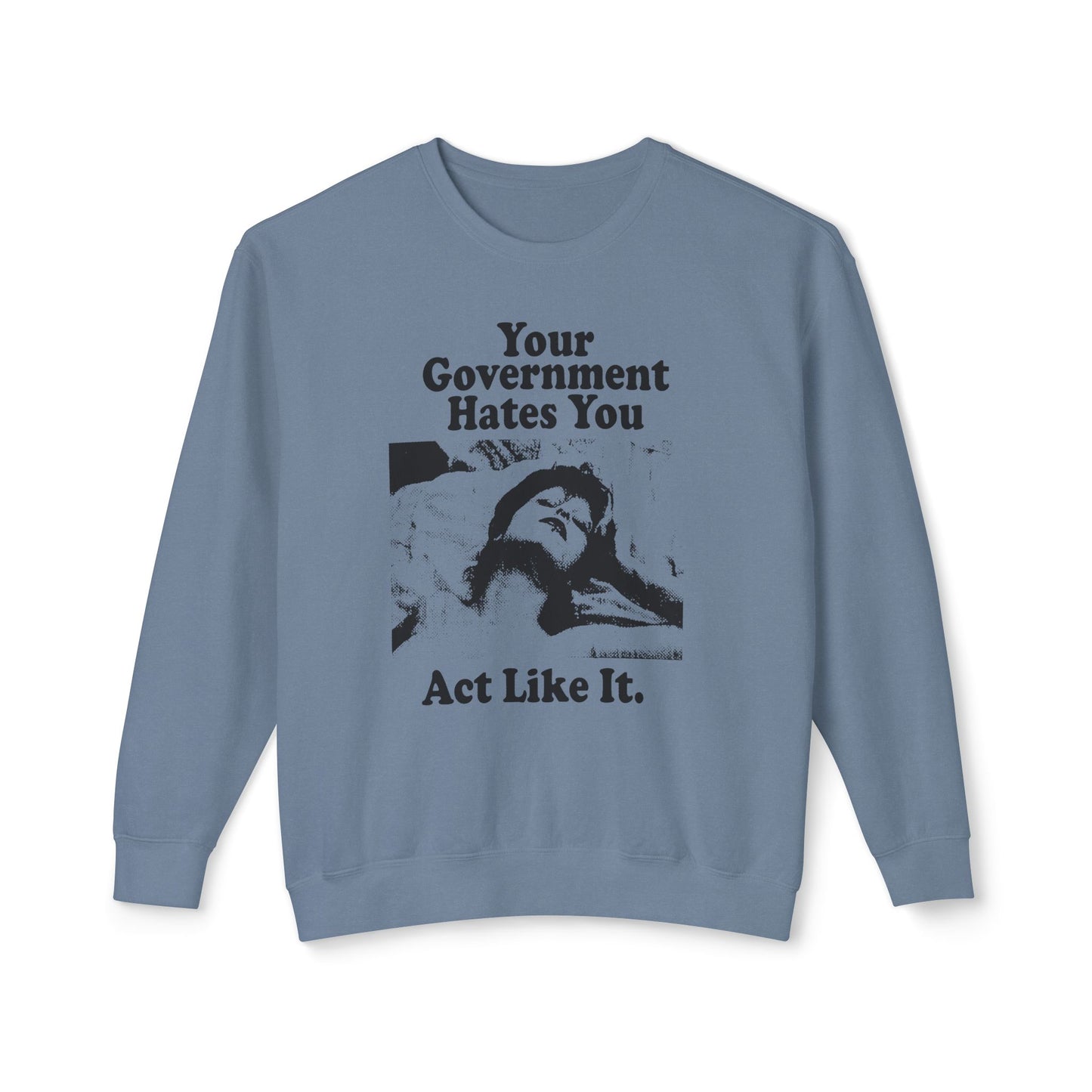 vintage playboy graphic your government hates you act like it reproduction 100% cotton sweatshirt