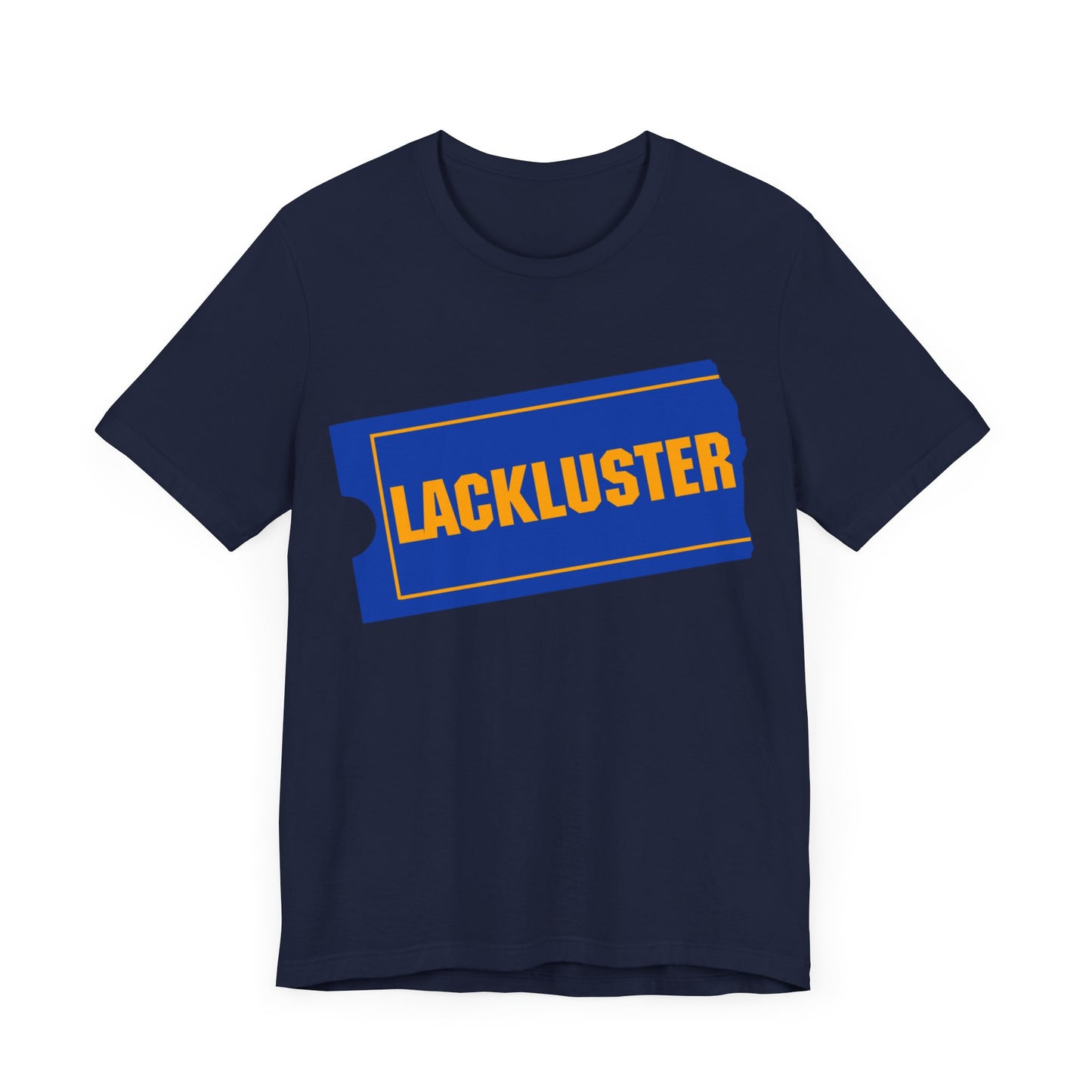 lackluster movie ticket parody tshirt