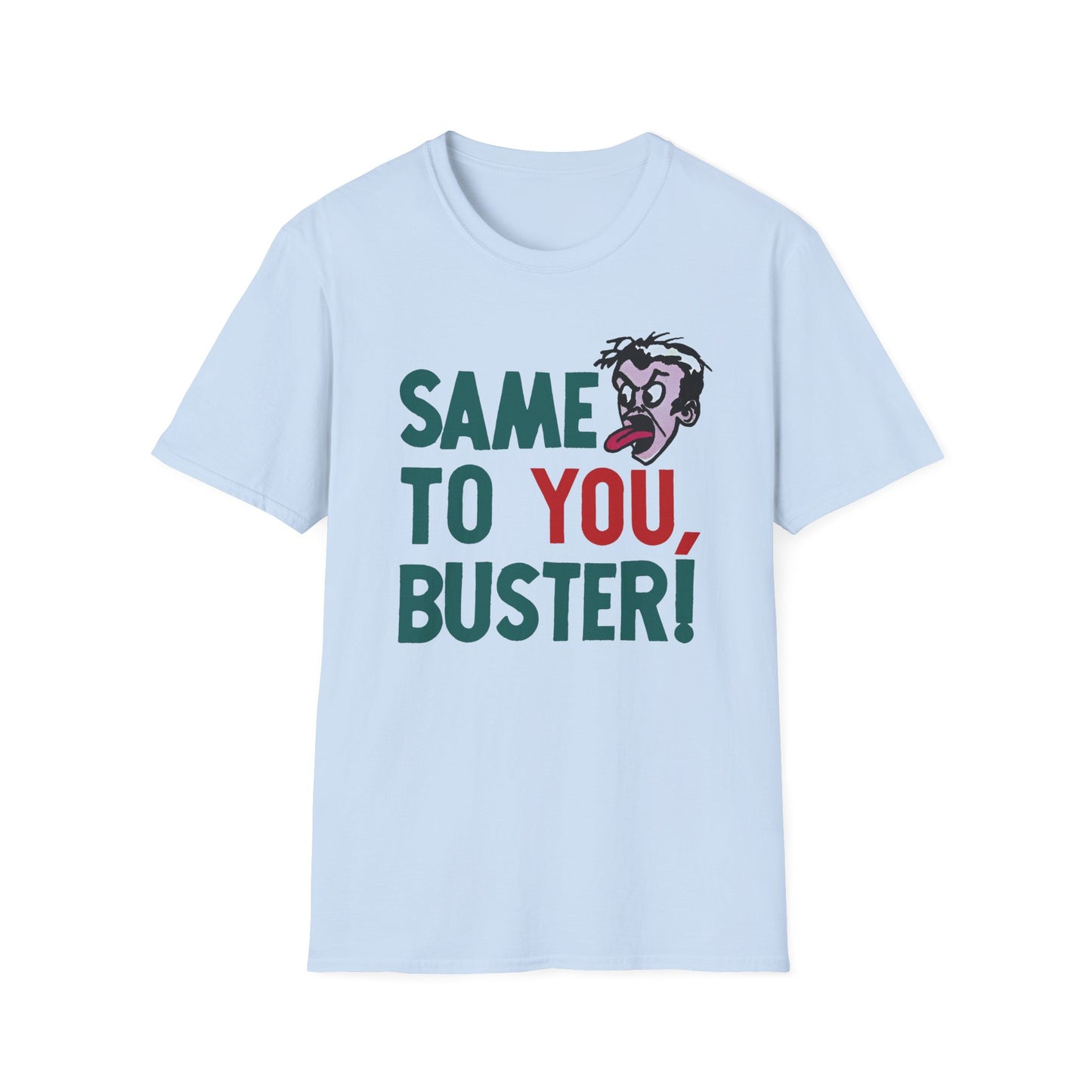 vintage 1970s same to you, buster! tshirt