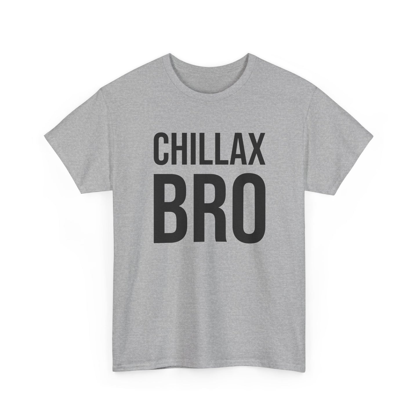 chillax bro tshirt