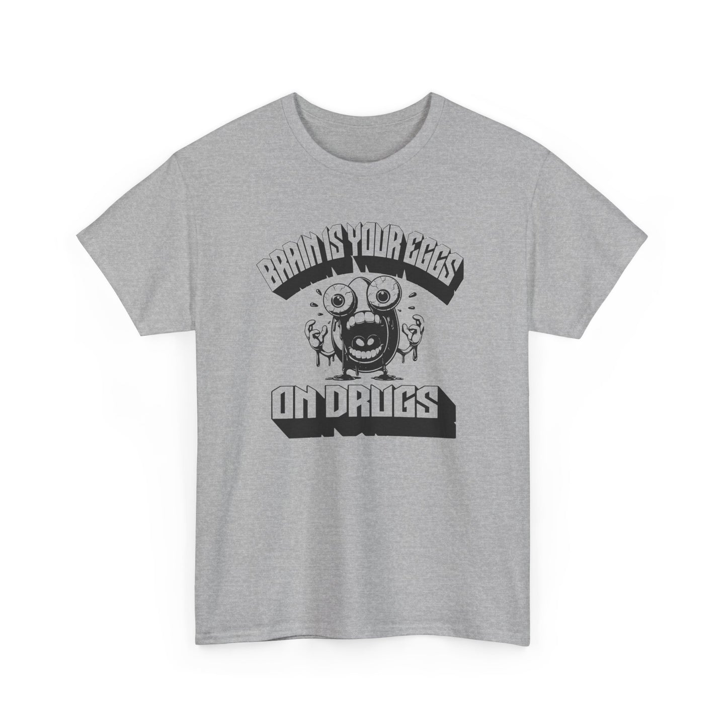 brain is your eggs on drugs psychotic egg screaming insane nonsense tshirt