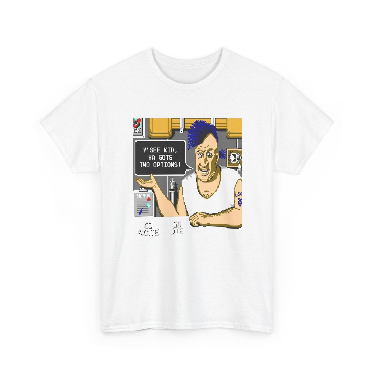 1987 skate or die! video game ya gots two options tshirt