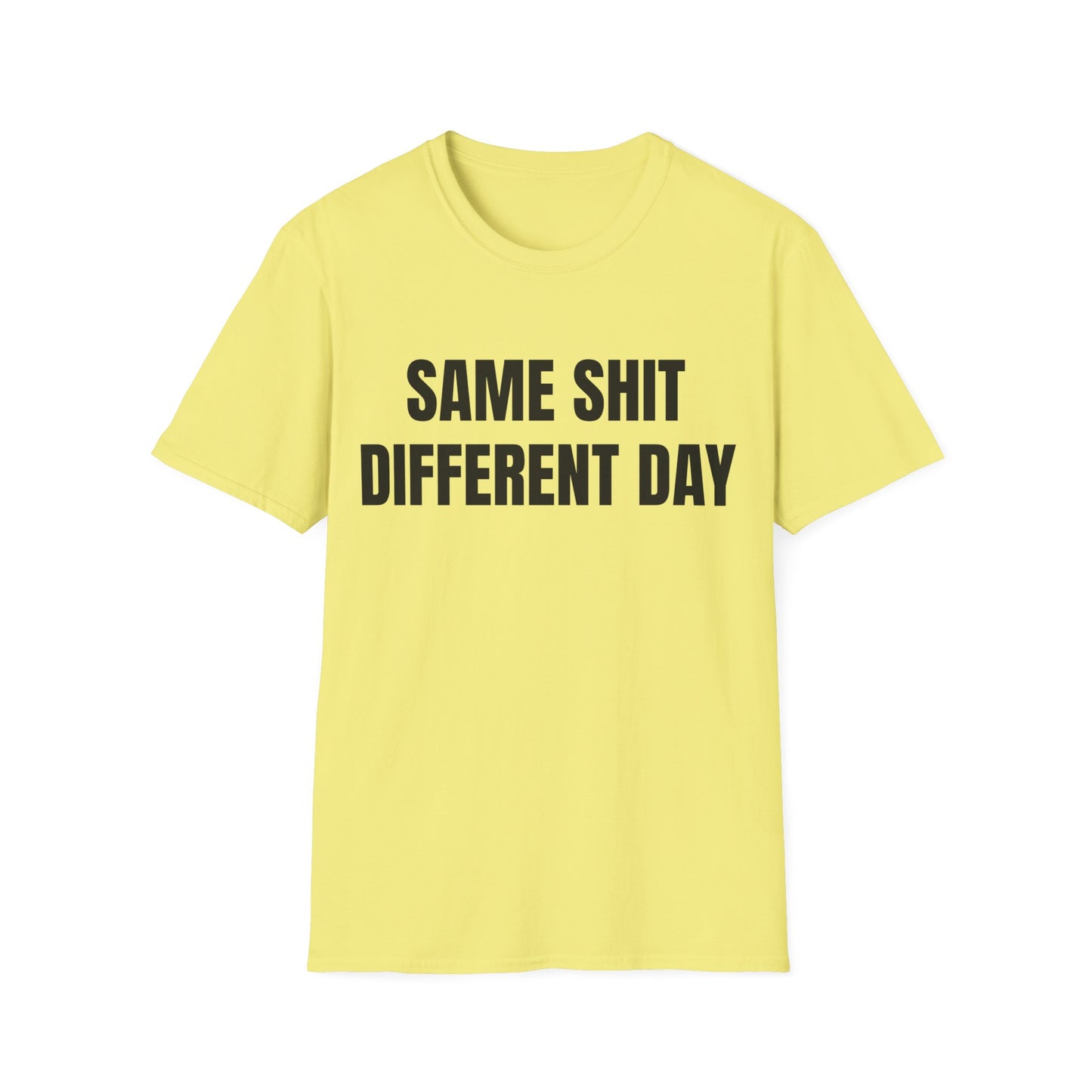 same shit different day tshirt