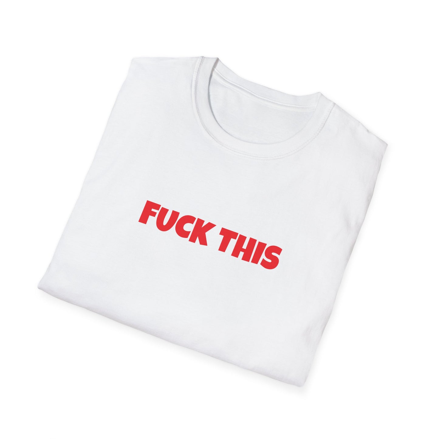 fuck this tshirt