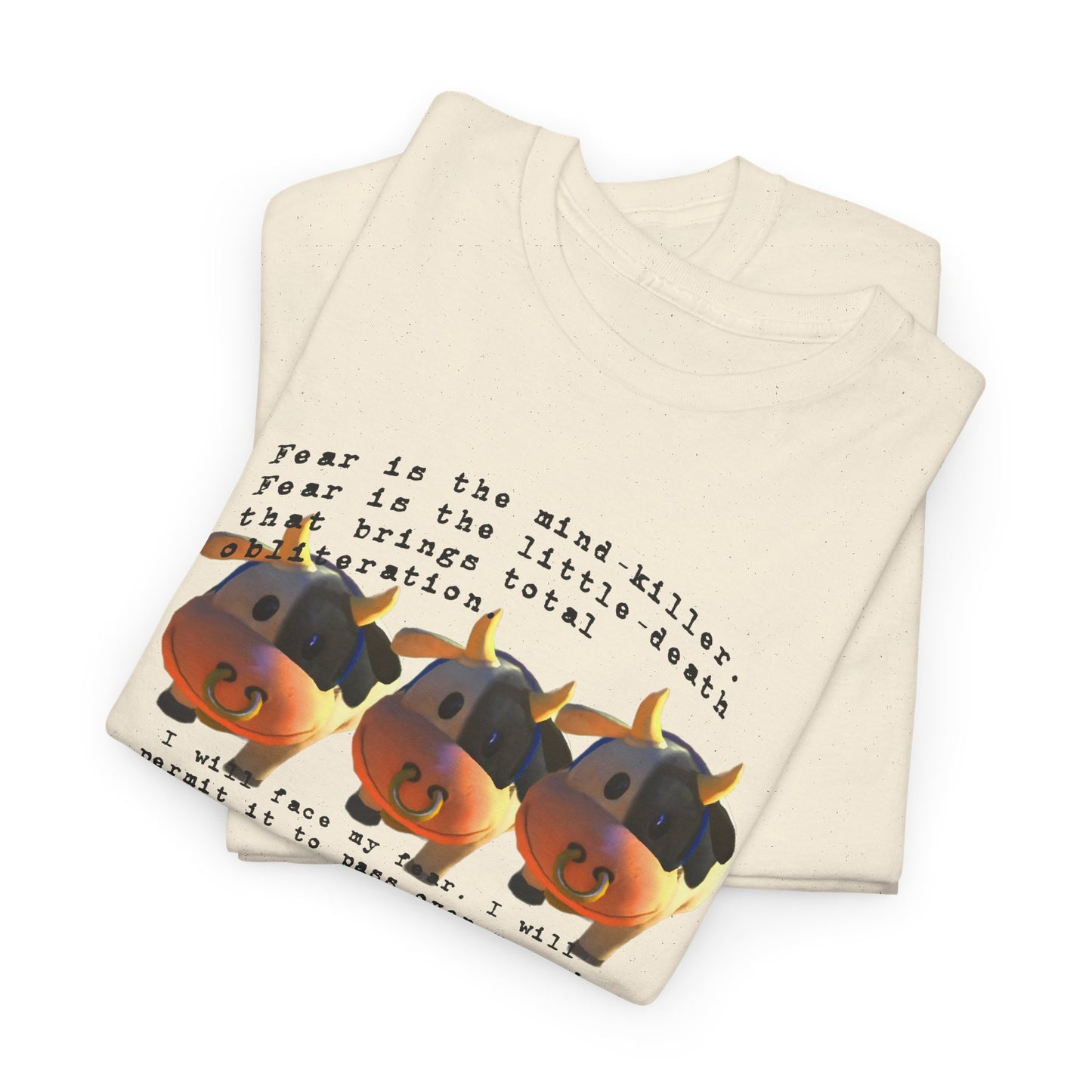 fear is the mind killer moo moo meadows meme tshirt