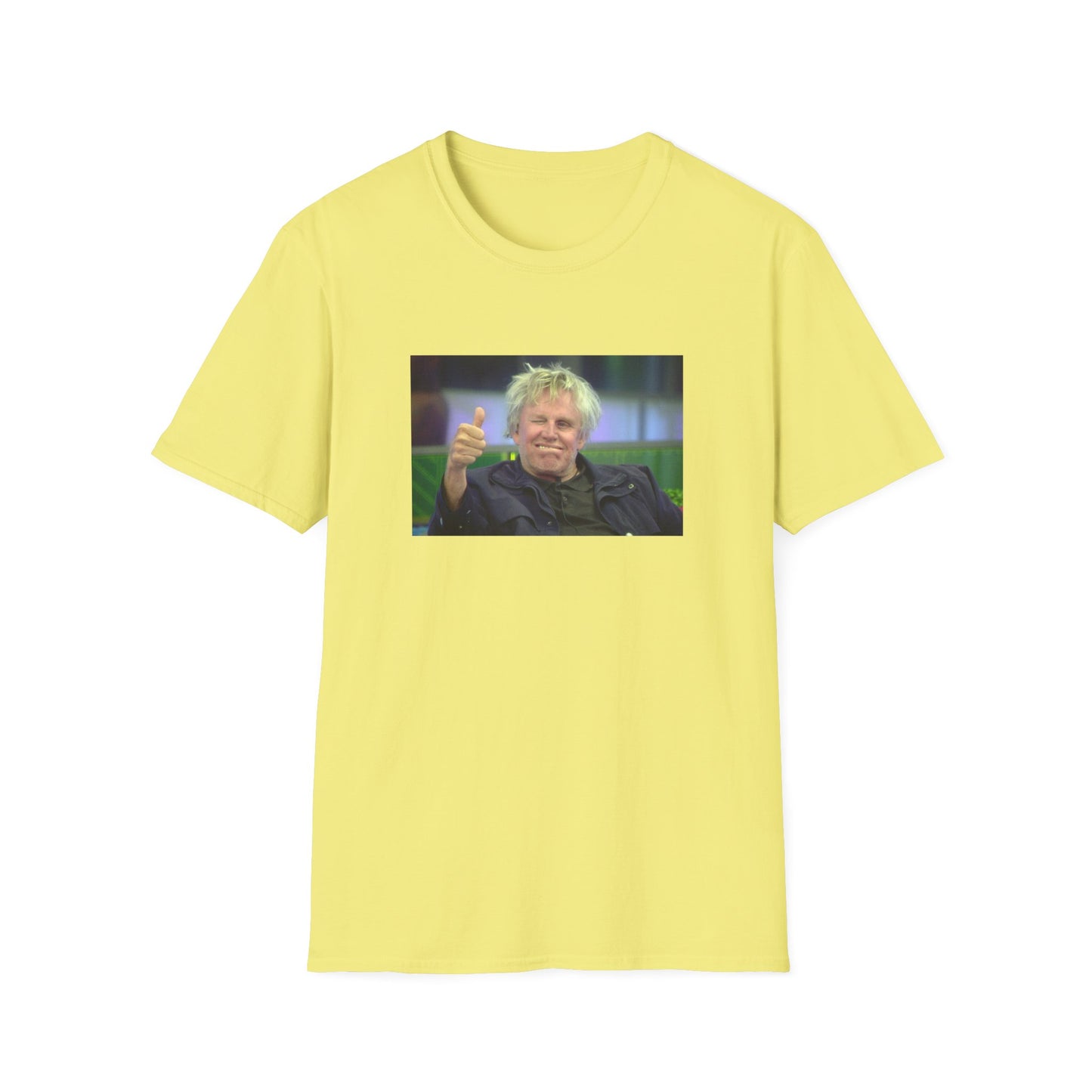gary busey thumbs up tshirt