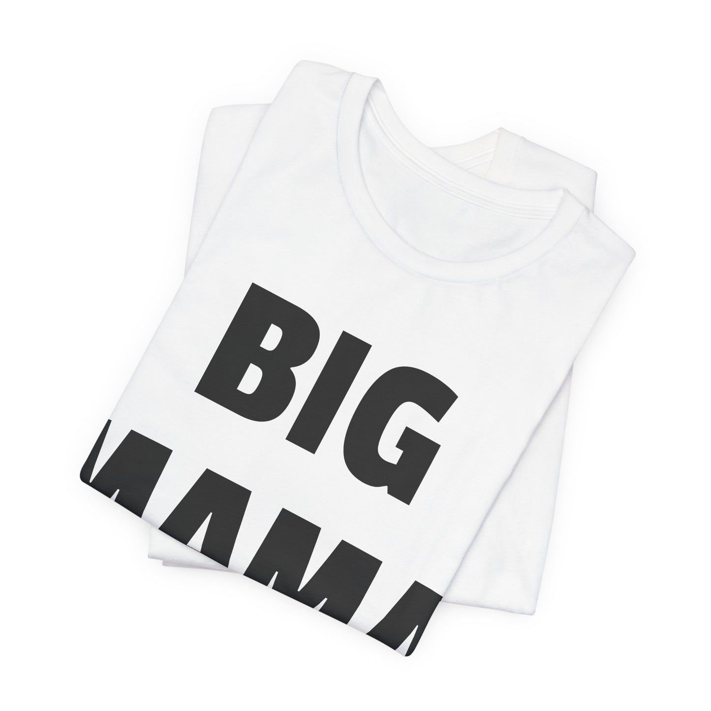big mama tshirt