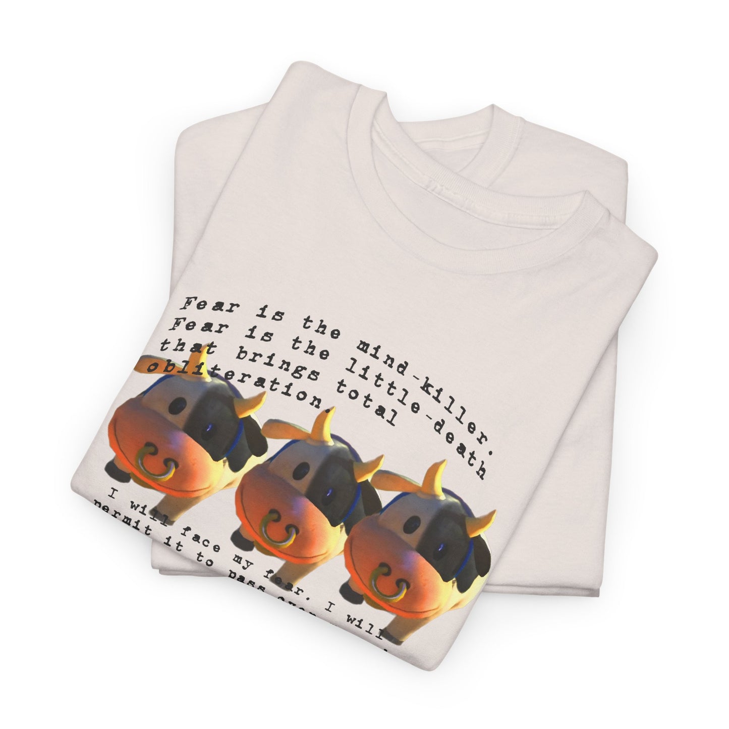 fear is the mind killer moo moo meadows meme tshirt