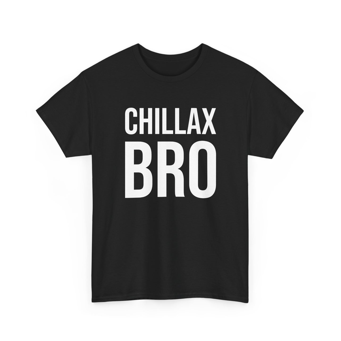 chillax bro tshirt