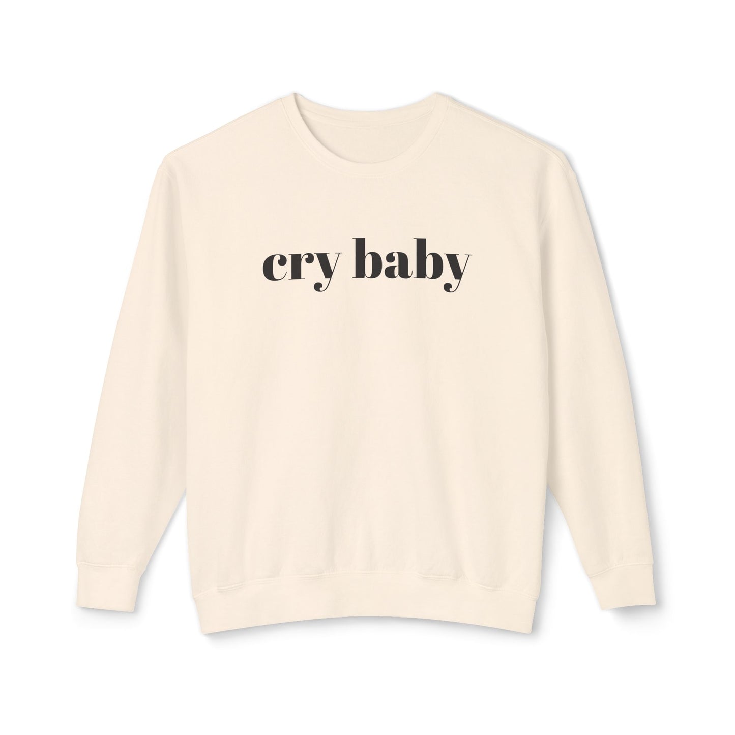 cry baby unisex 100% cotton sweatshirt