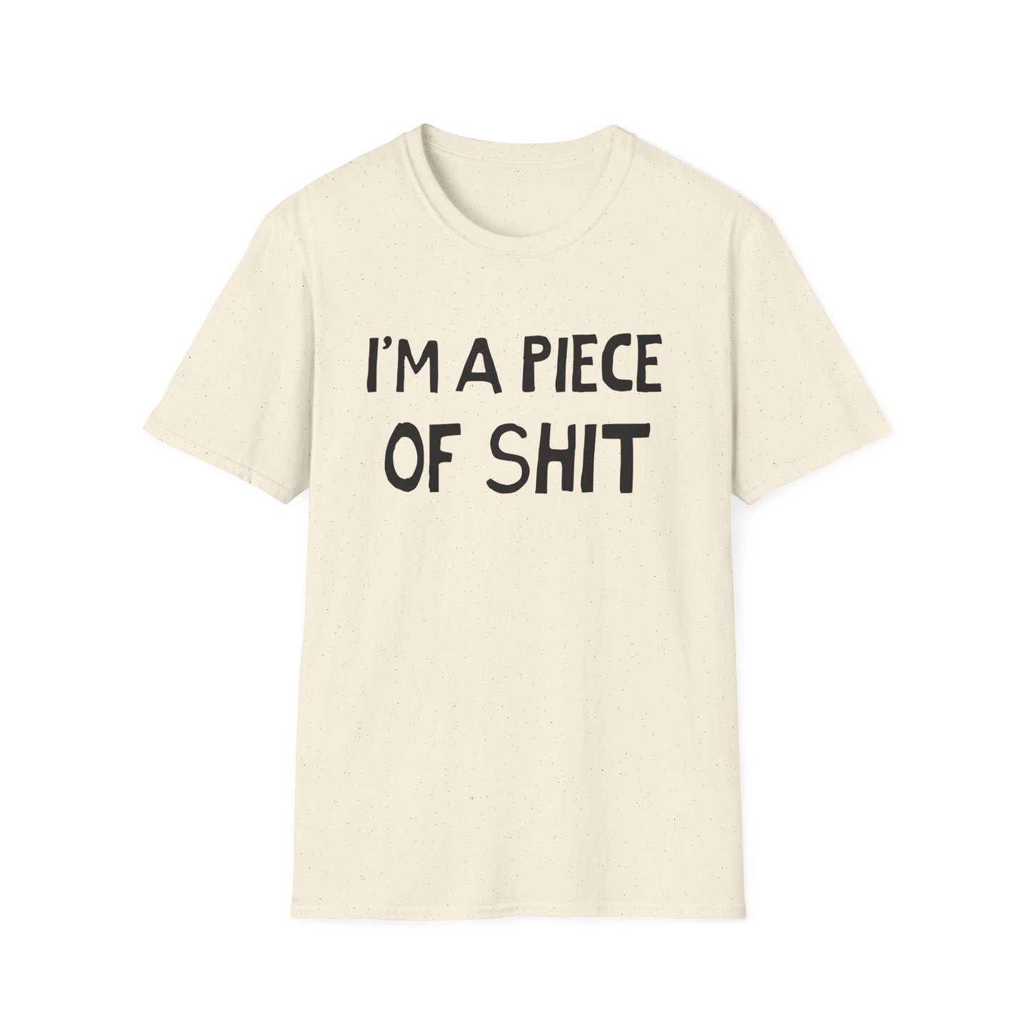 i'm a piece of shit hand drawn font tshirt