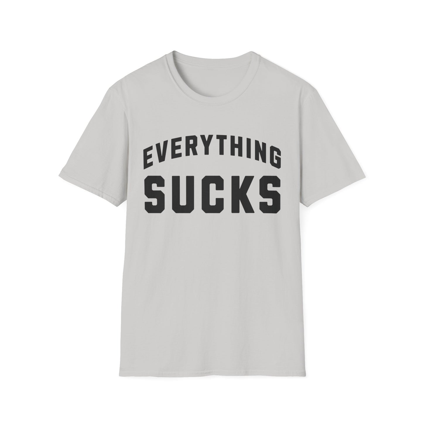 everything sucks tshirt