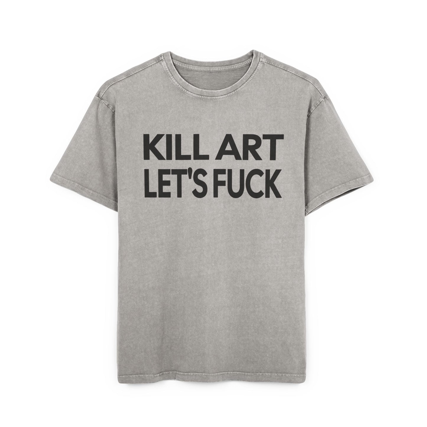 kill art let's fuck unisex acid wash tshirt