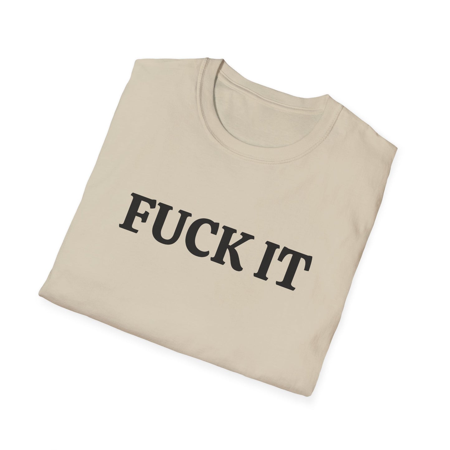 funny fuck it dark tshirt