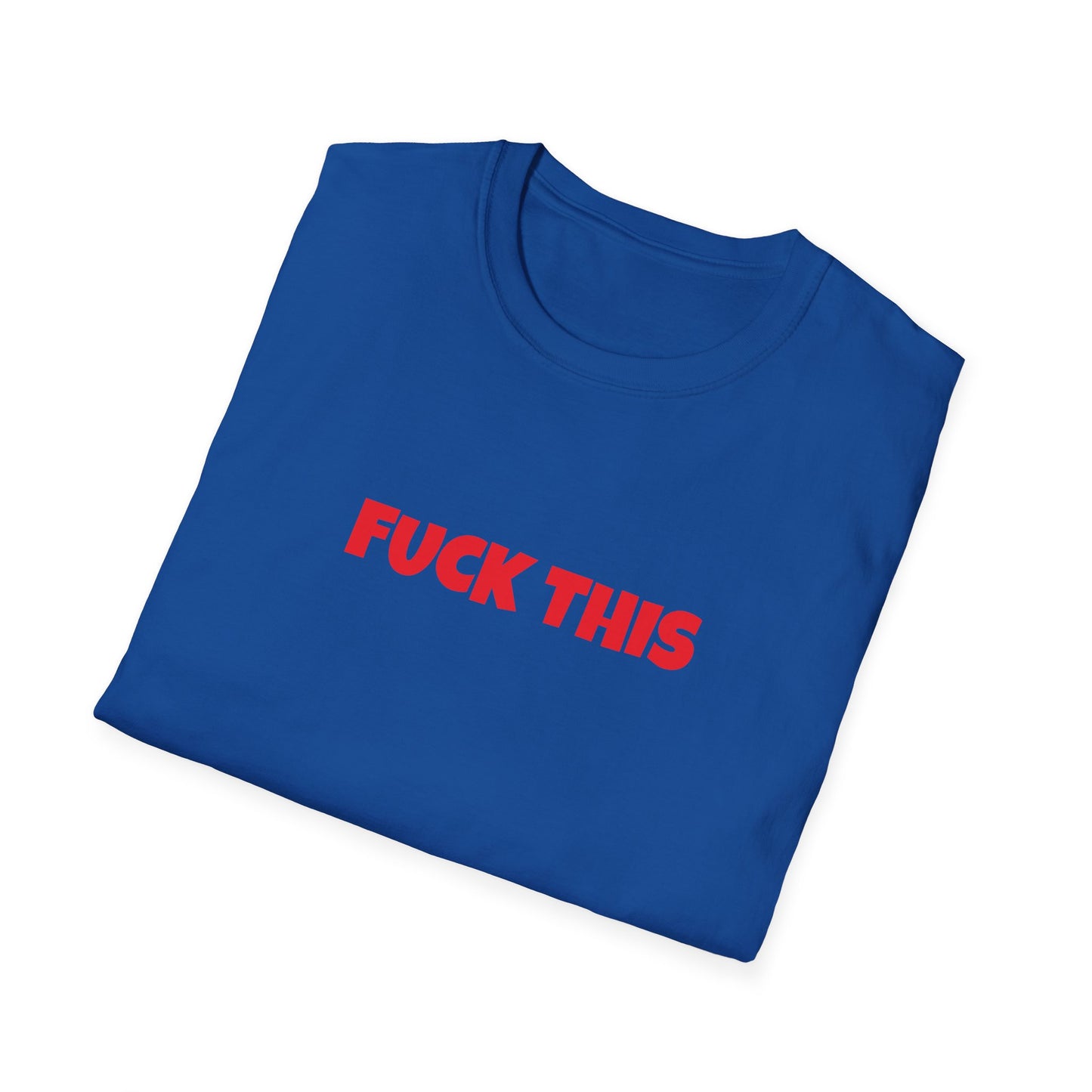 fuck this tshirt
