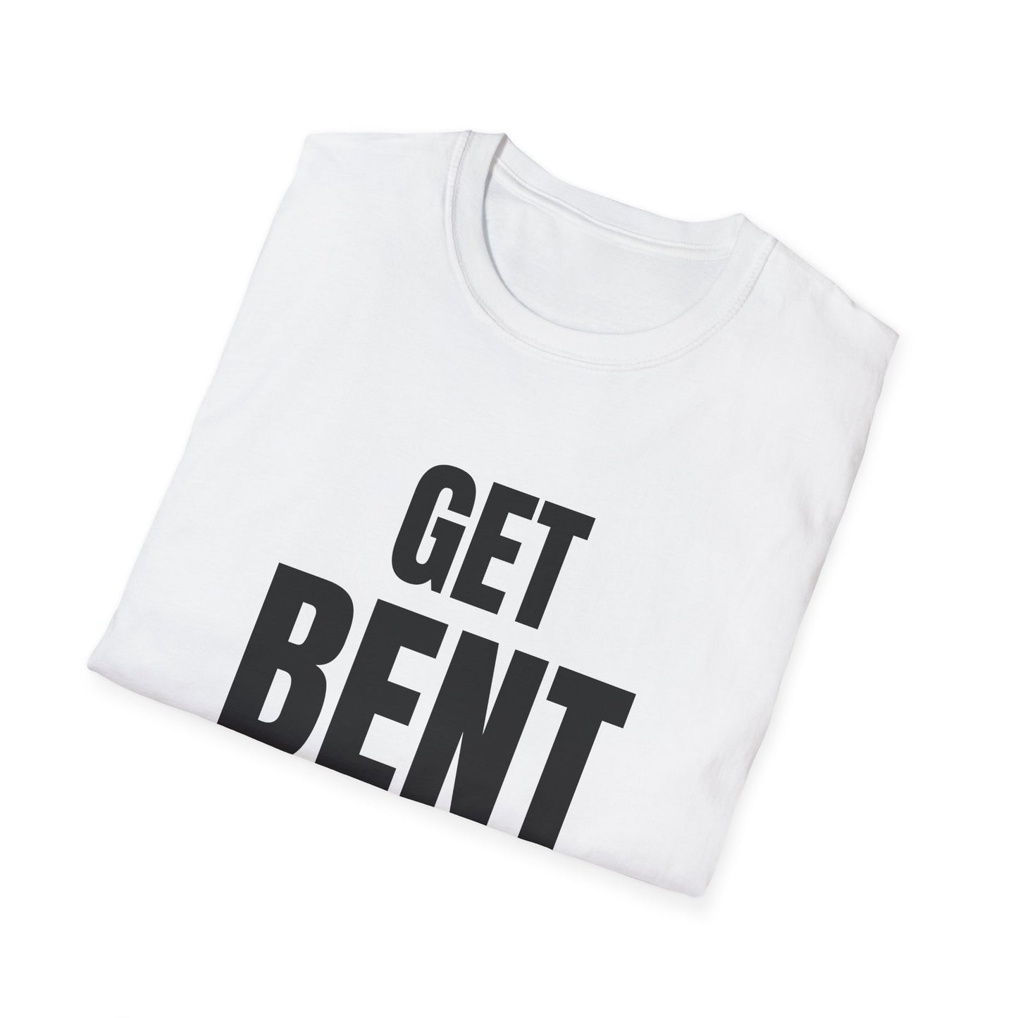 get bent tshirt