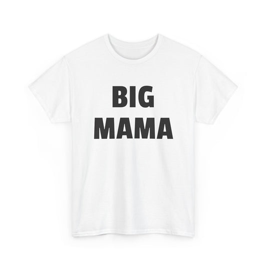 big mama tshirt