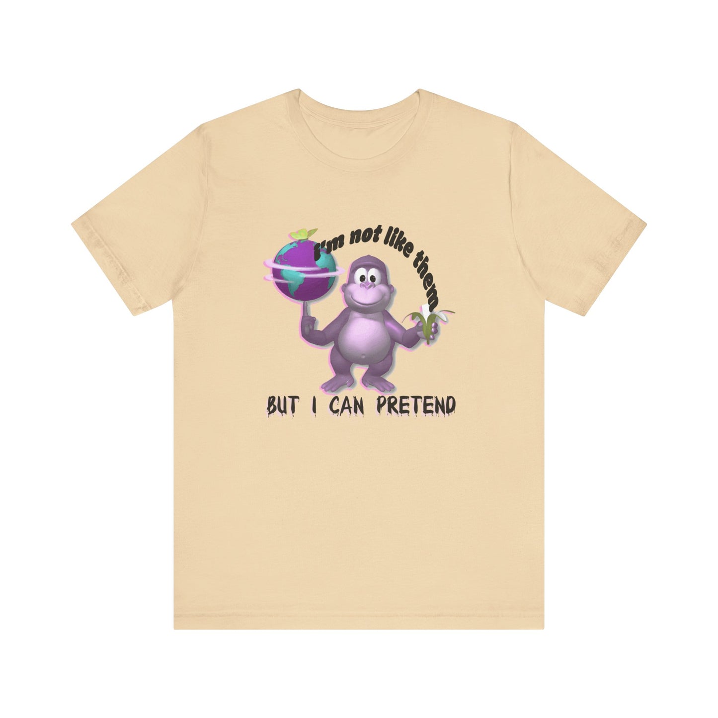 incredible graphic design bonzibuddy dumb tshirt "i'm not like them but i can pretend"