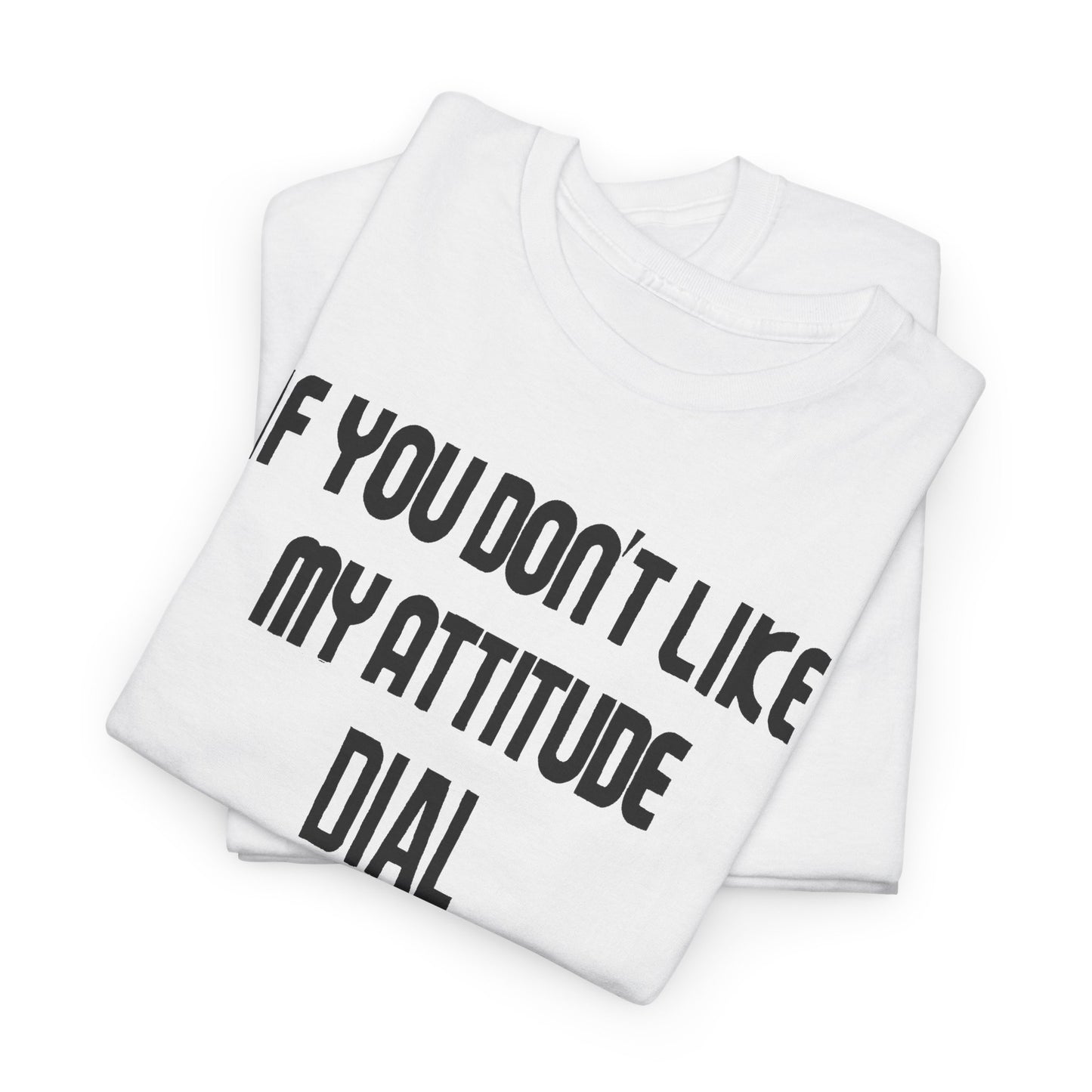 1990s if you don't like my attitude dial 1 800 eat shit toll free reproduction tshirt