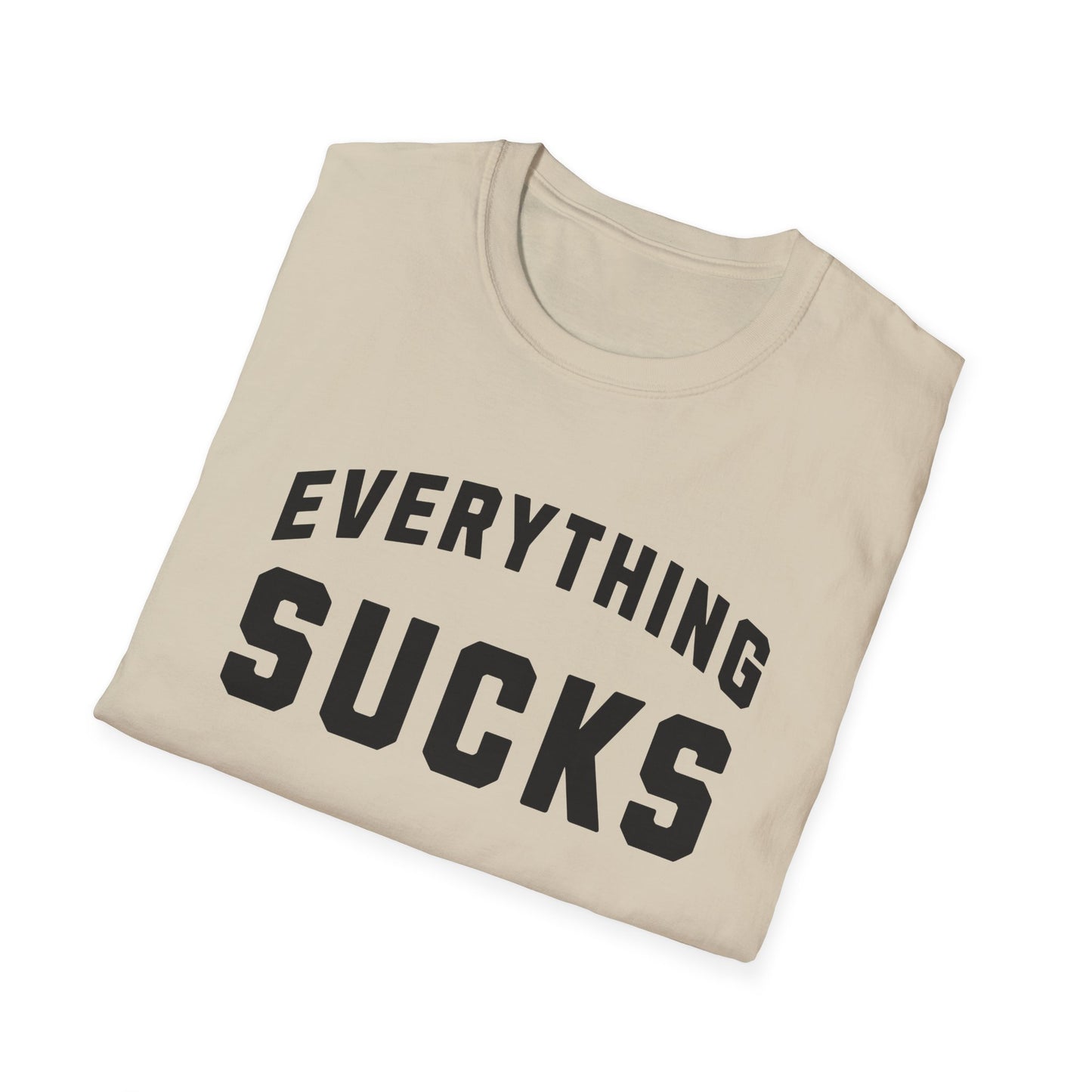 everything sucks tshirt