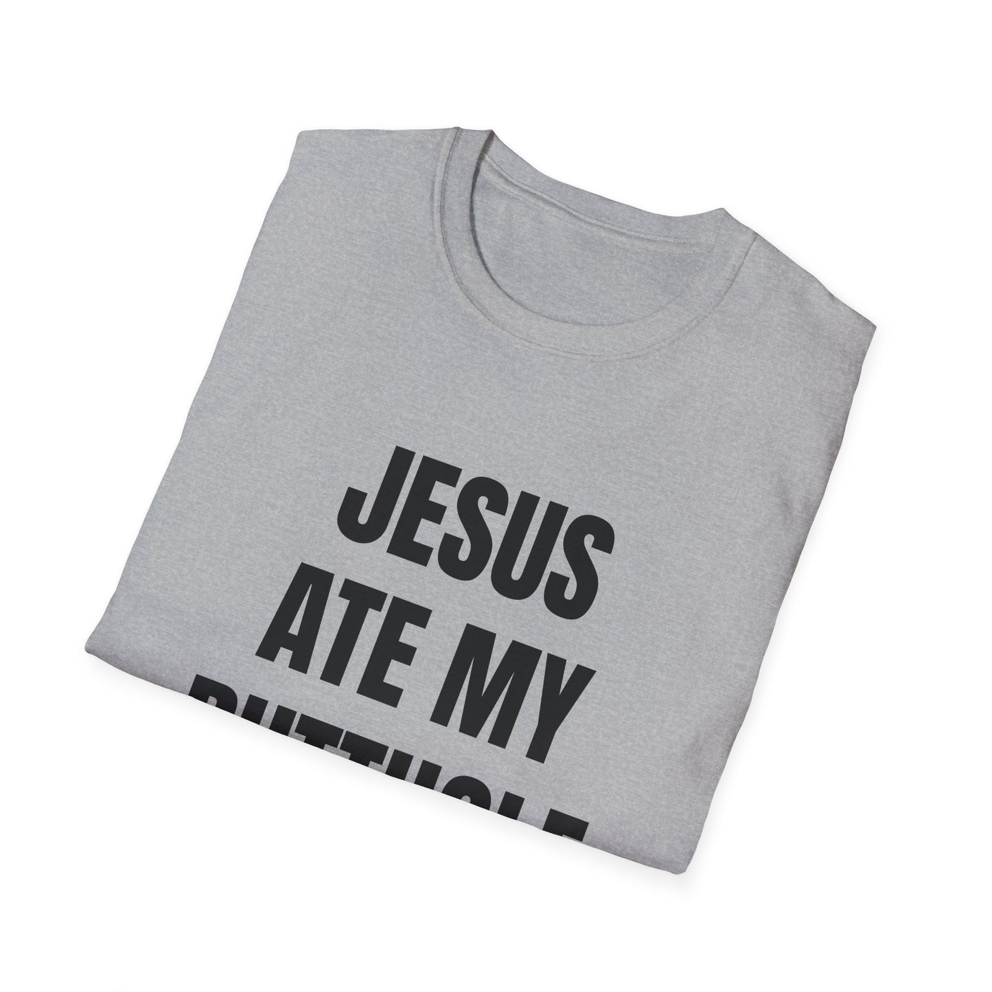 jesus ate my butthole tshirt