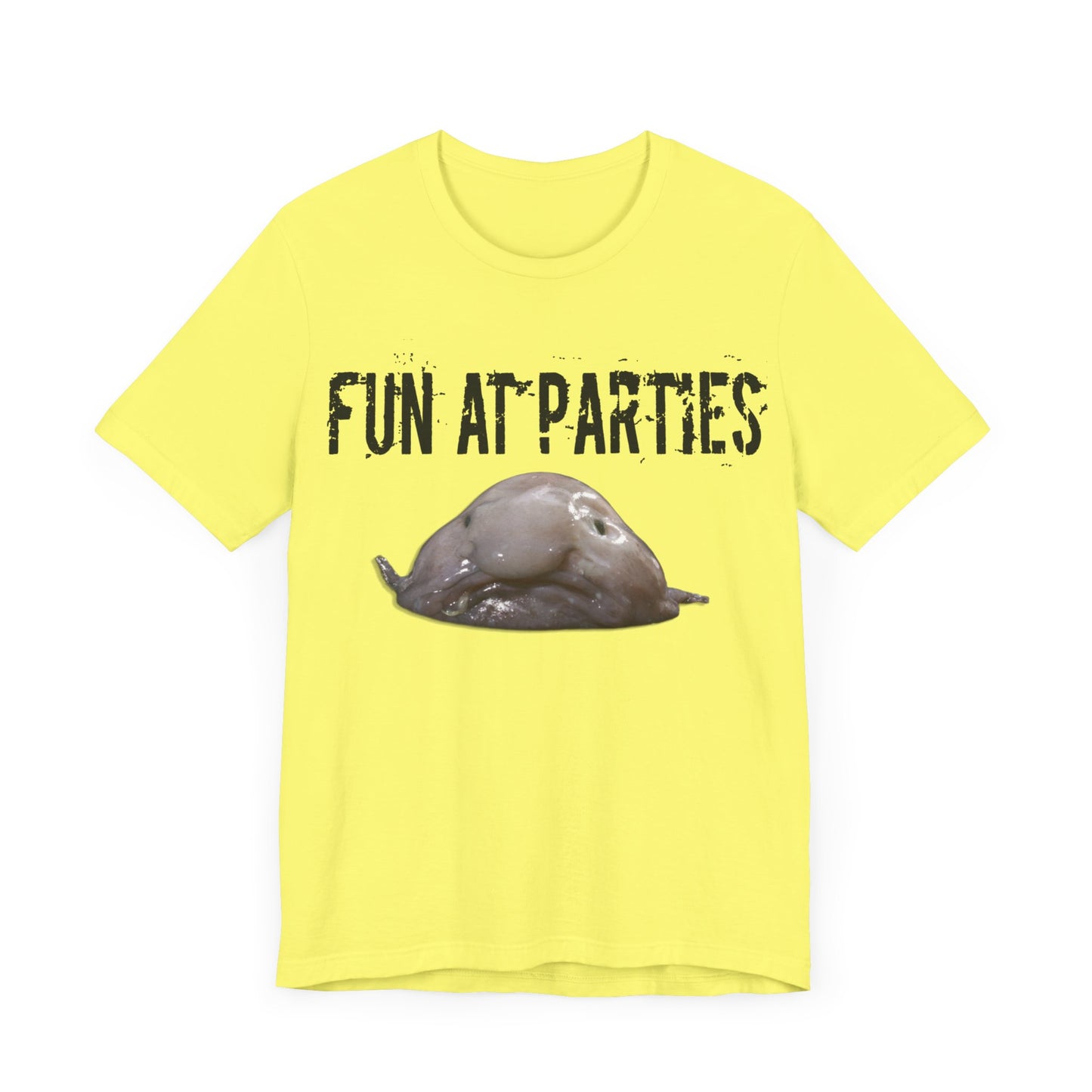 horrible blob fish tshirt "fun at parties"