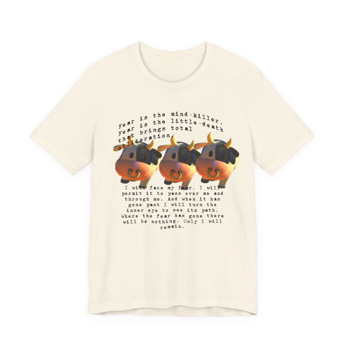 fear is the mind killer moo moo meadows meme tshirt