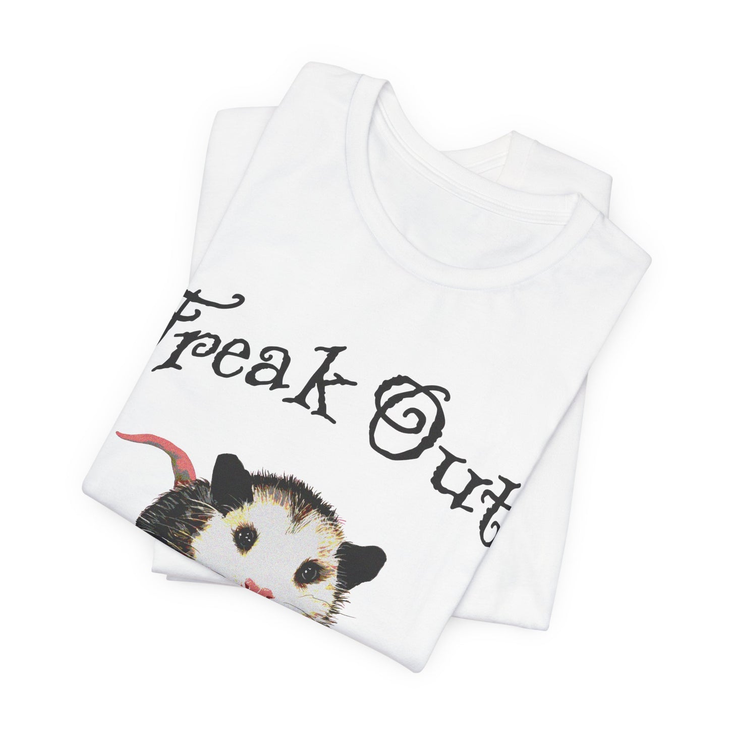 freak out! opossum (possum) tshirt
