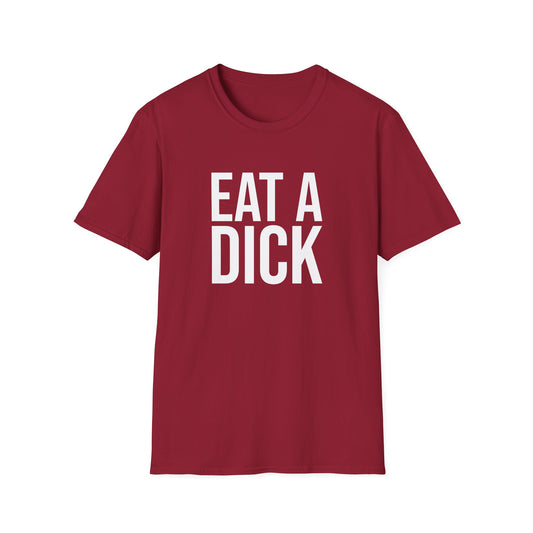 eat a dick tshirt