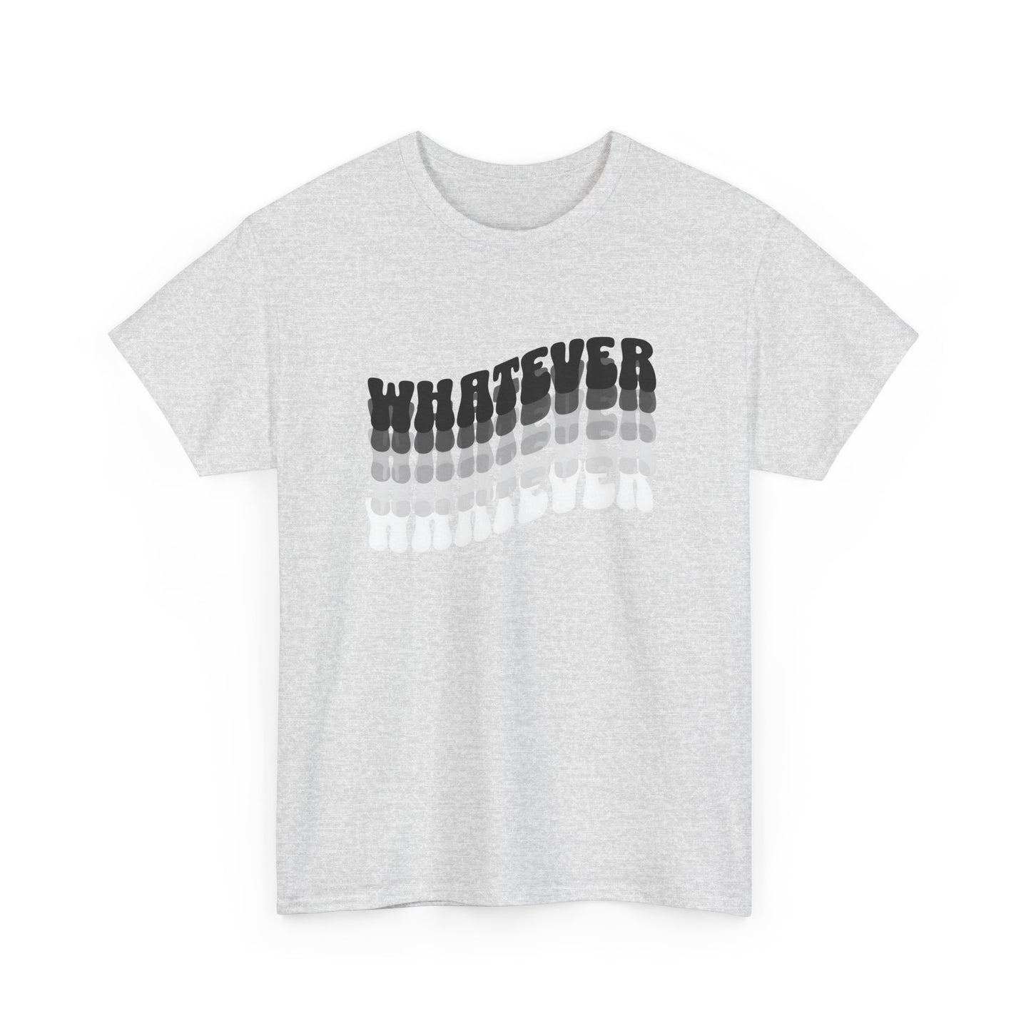 whatever tshirt