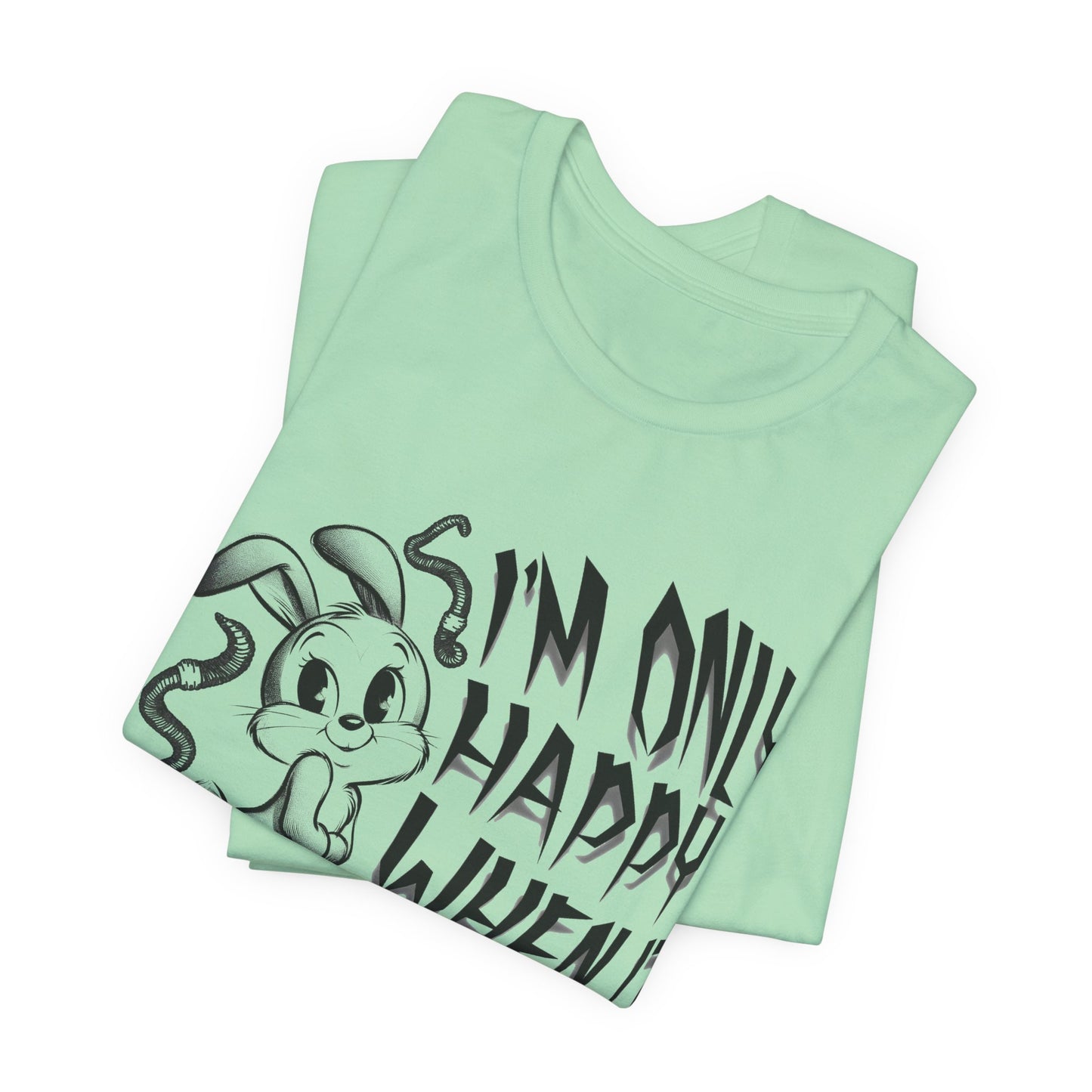 i'm only happy when it rains weird bunny worm tshirt