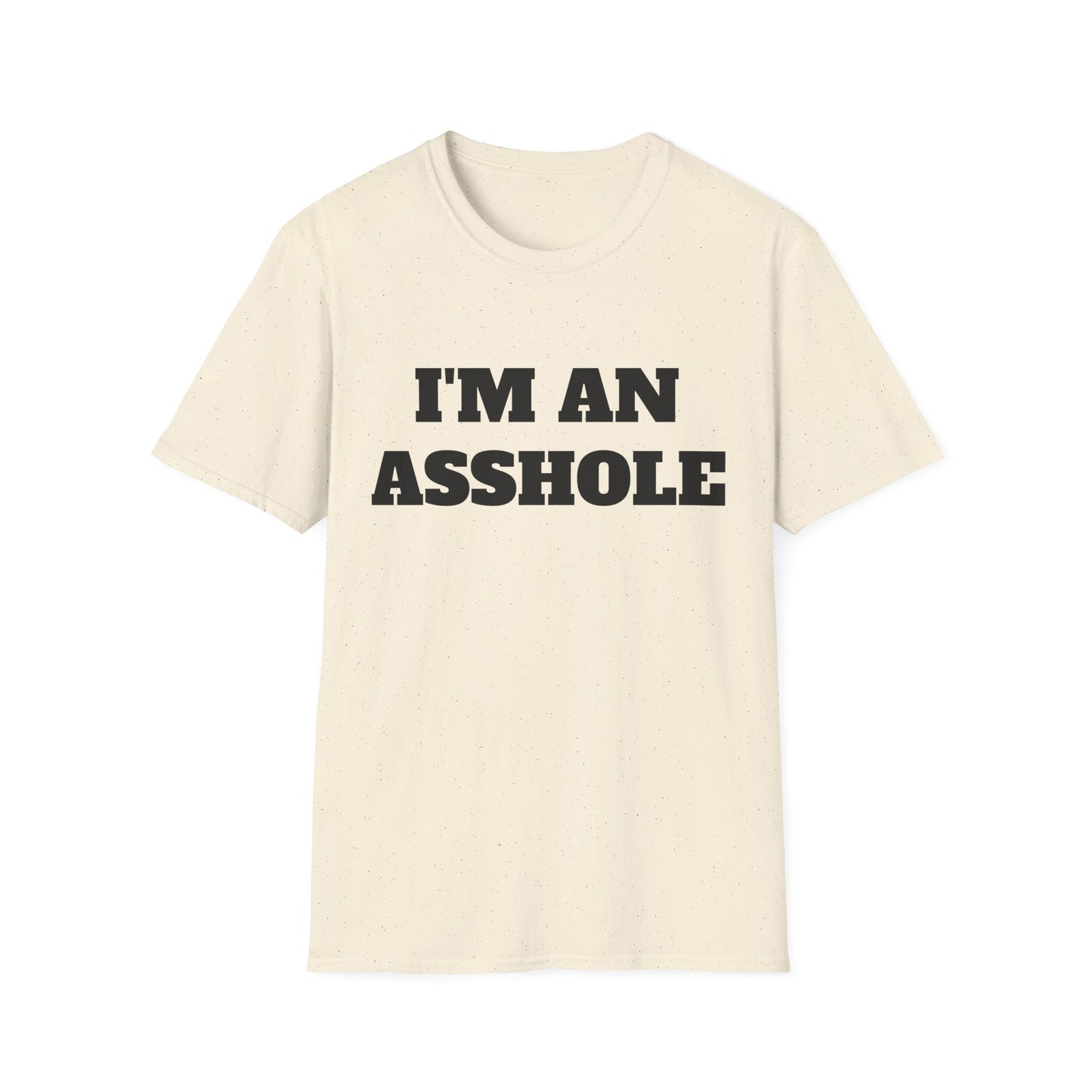 i'm an asshole tshirt