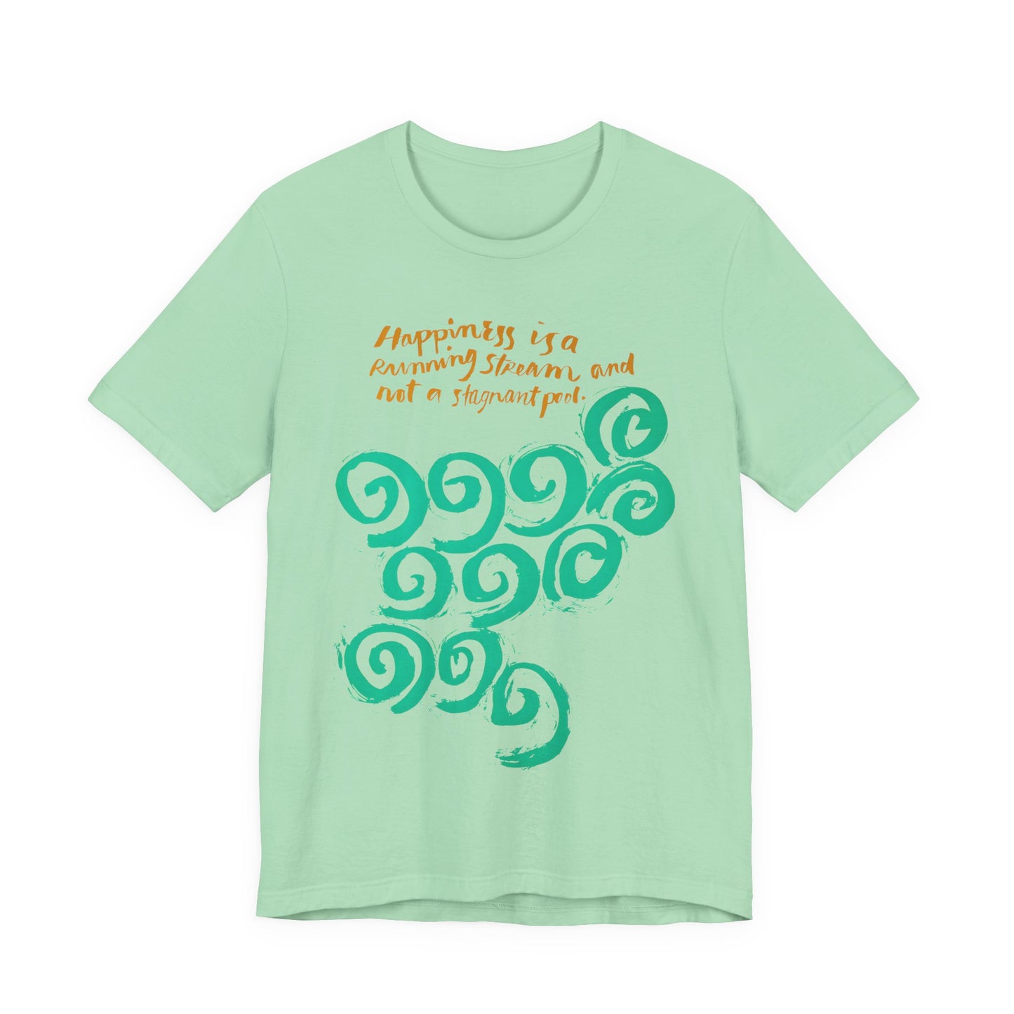 1968 mid century poster happiness is a running stream and not a stagnant pool tshirt