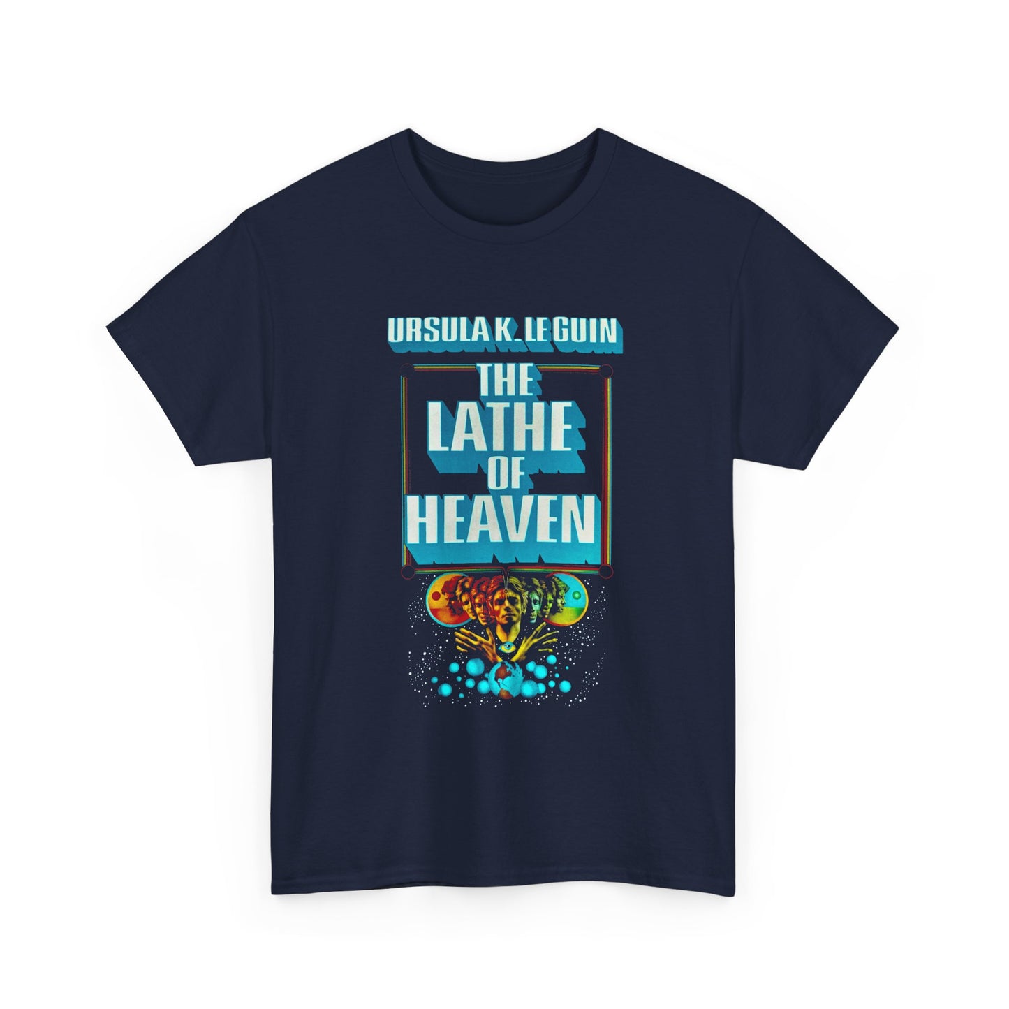 1971 ursula k le guin sci fi novel lathe of heaven variant with name book cover tshirt