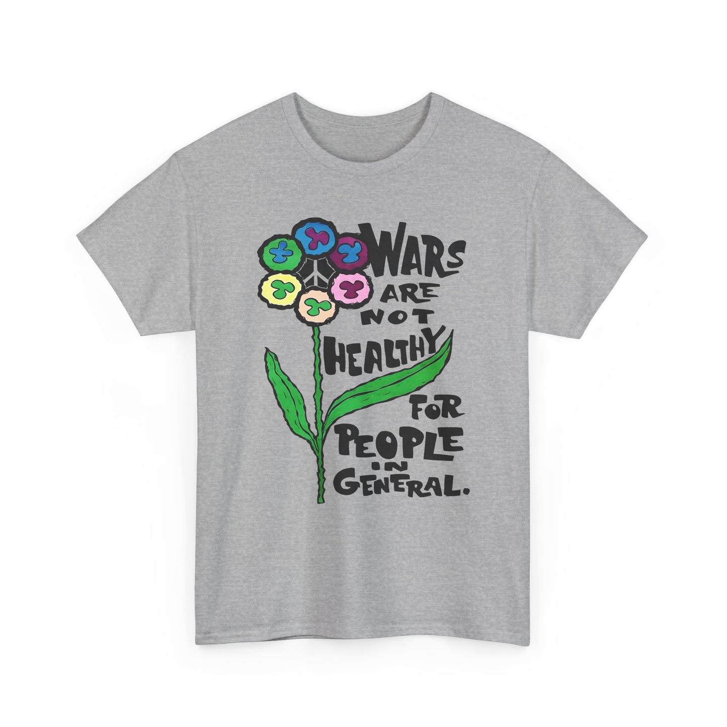 1969 wars are not healthy for people in general reproduction tshirt