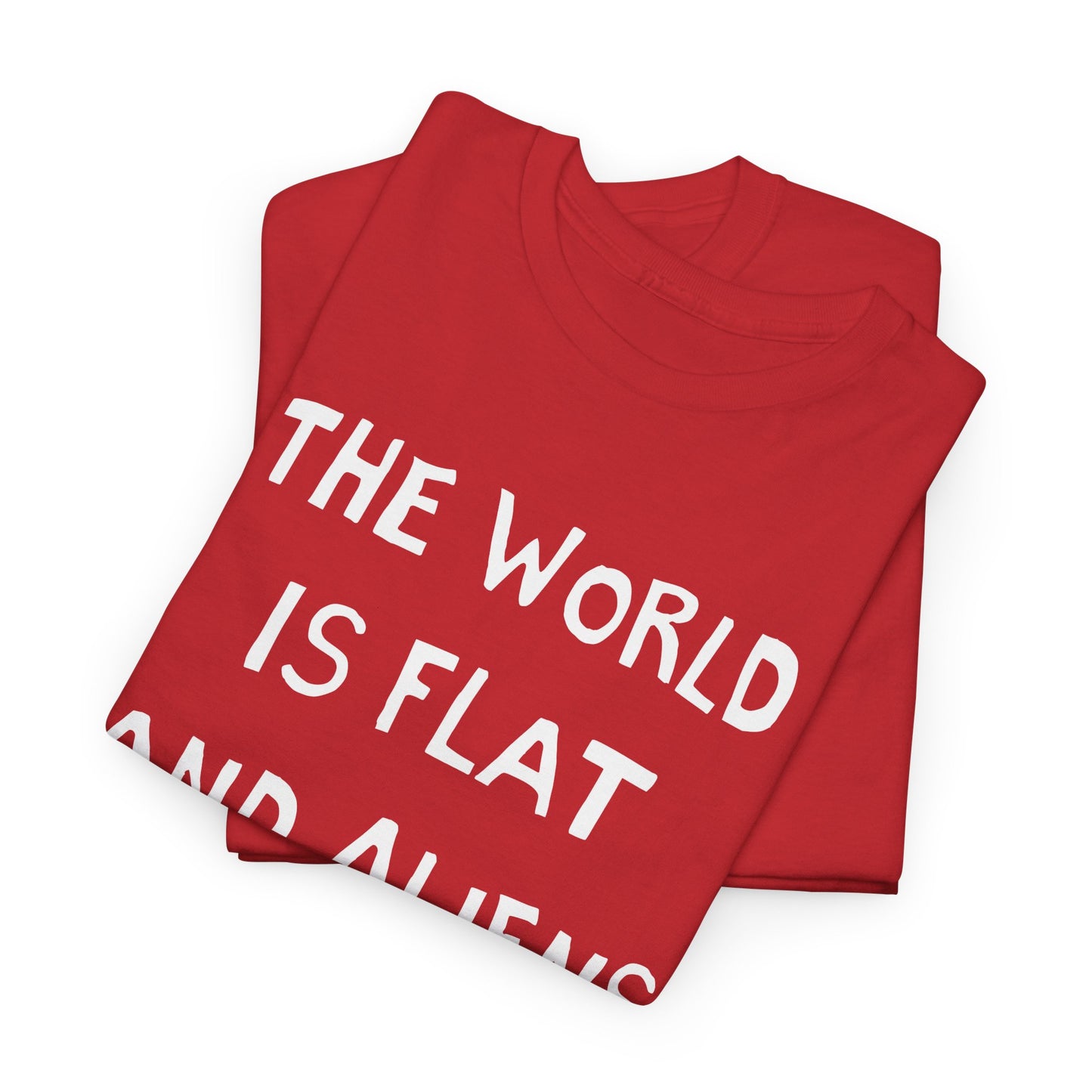 the world is flat and aliens are real hand drawn font tshirt