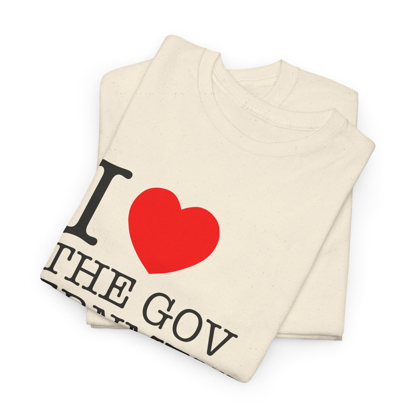 i heart the government tshirt